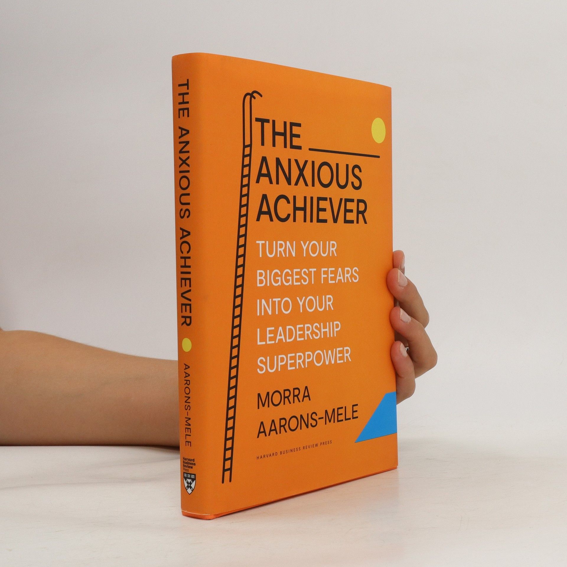 Morra Aarons-Mele The Anxious Achiever