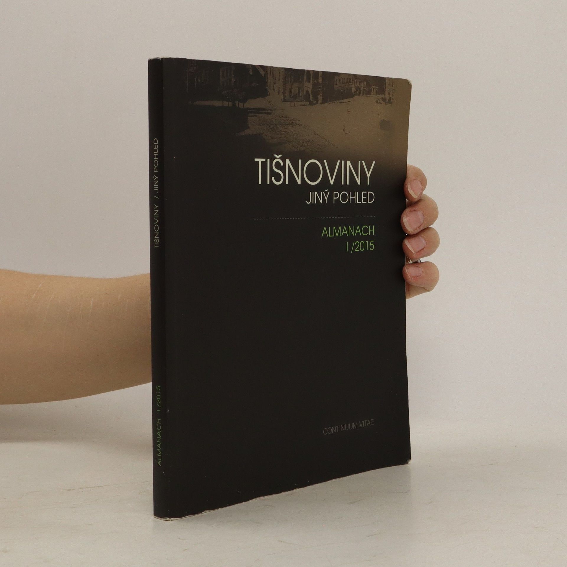 Collectif d'auteurs Tišnoviny - Jiný pohled: ALMANACH I/2015