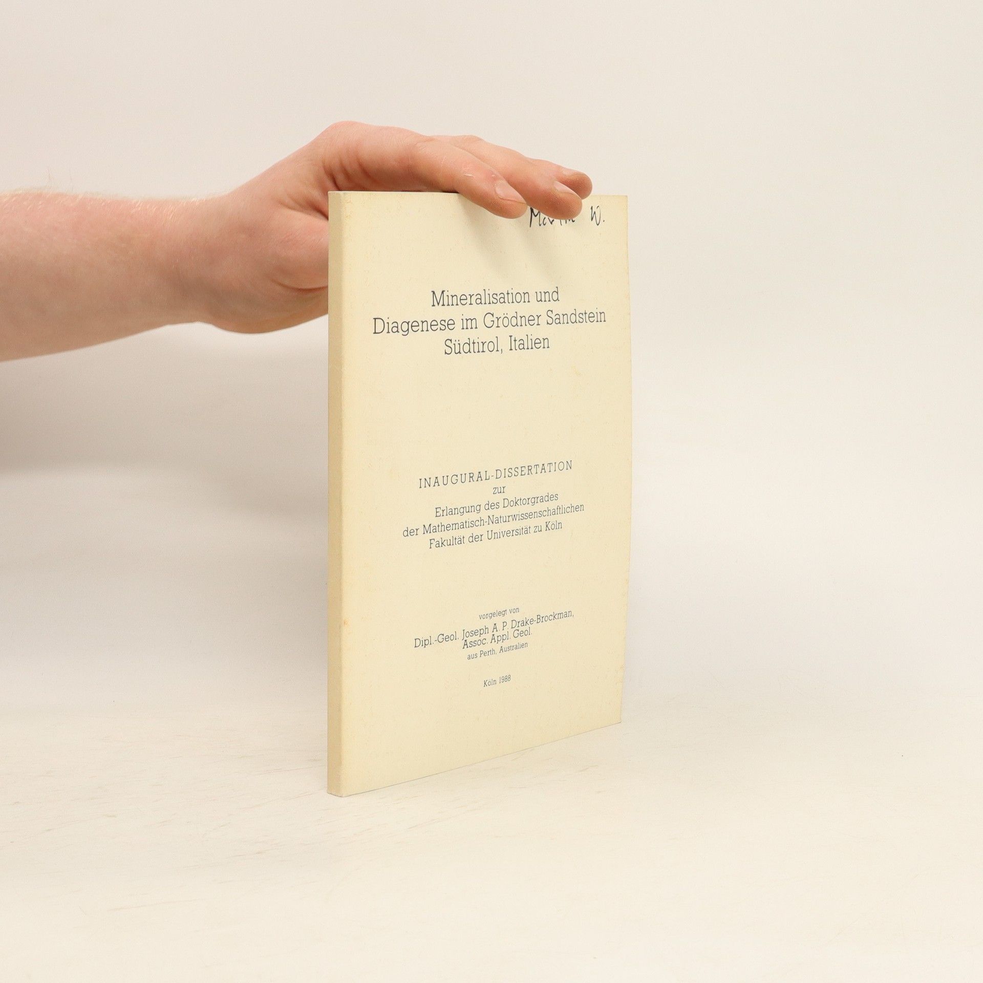 Dipl.-Geol. Joseph  Mineralisation und Diagenese im Grödner Sandstein Südtirol, Italien