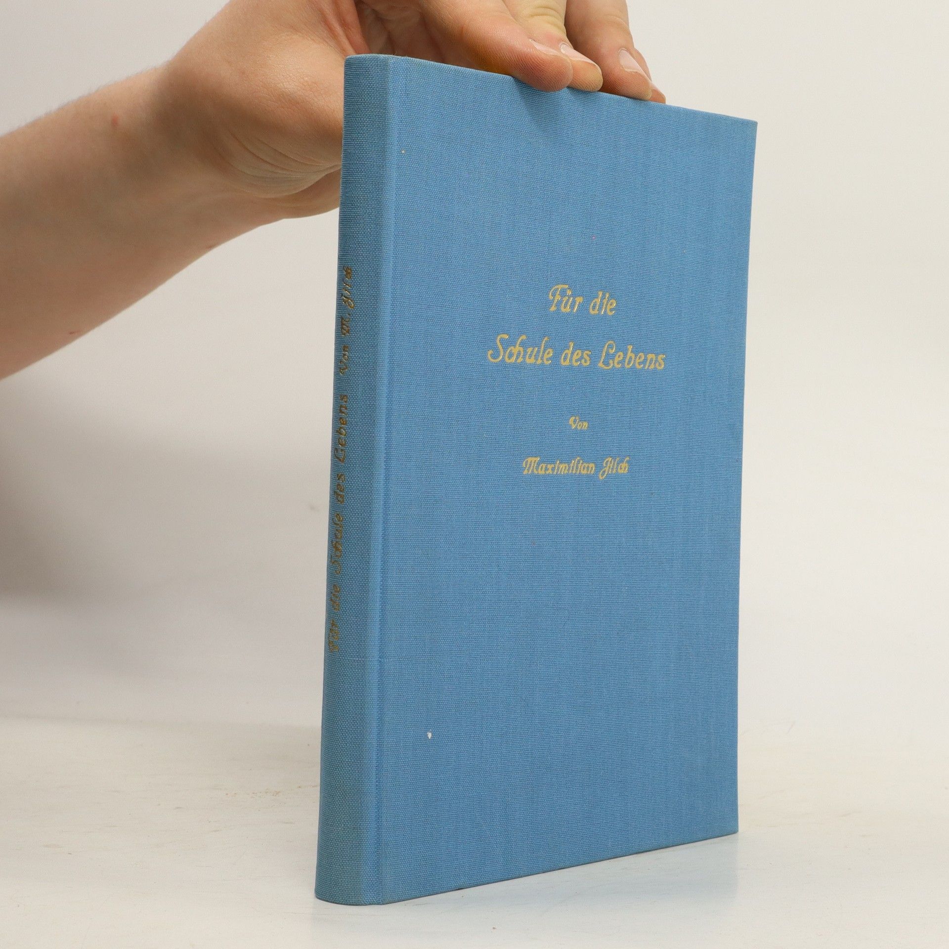 Maxmilian Jilch Für die Schule des Lebens
