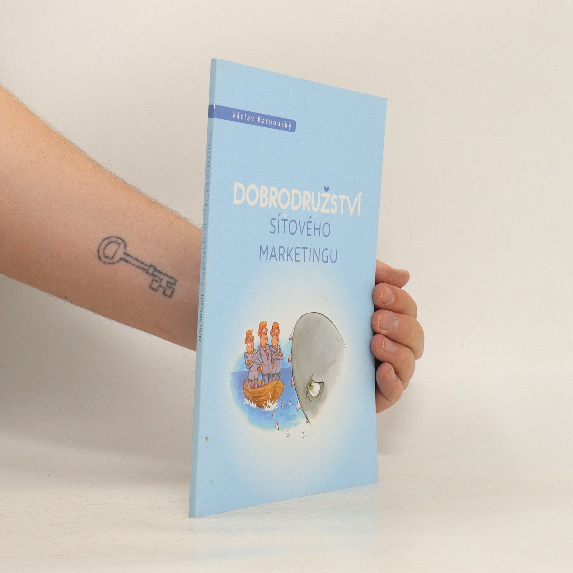 Václav Rathouský Dobrodružství síťového marketingu