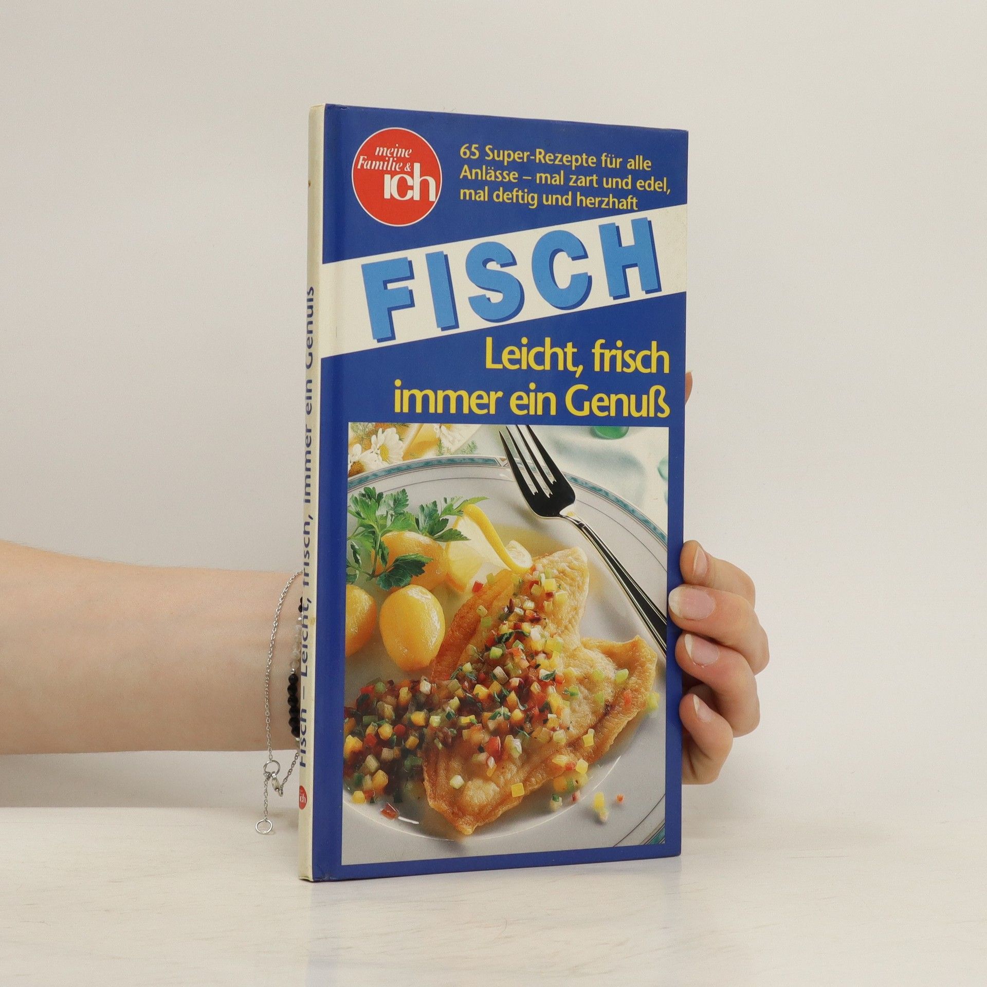 Autorenkollektiv Fisch. Leicht, frisch, immer ein Genuss