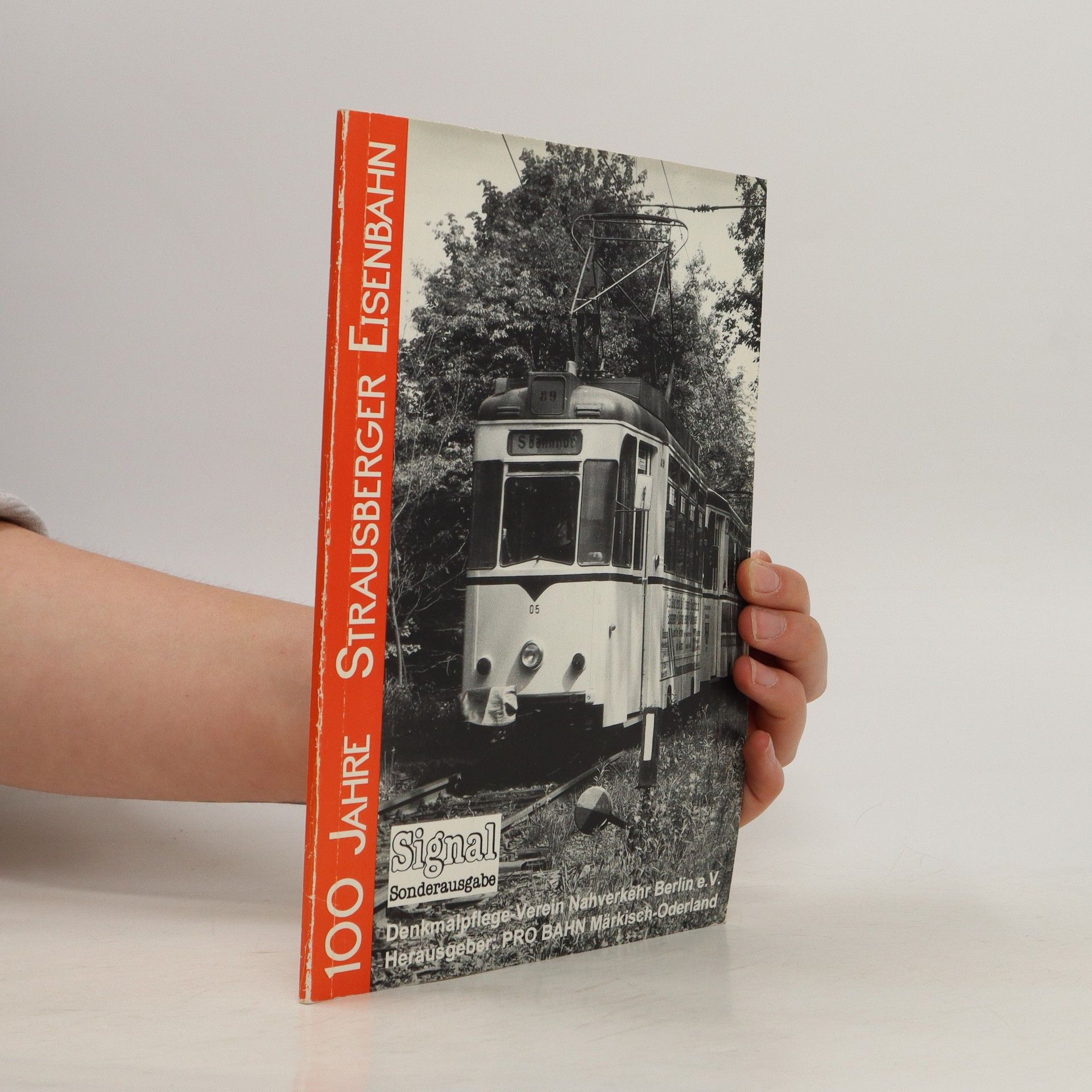 Autorenkollektiv 100 Jahre Strausberger Eisenbahn