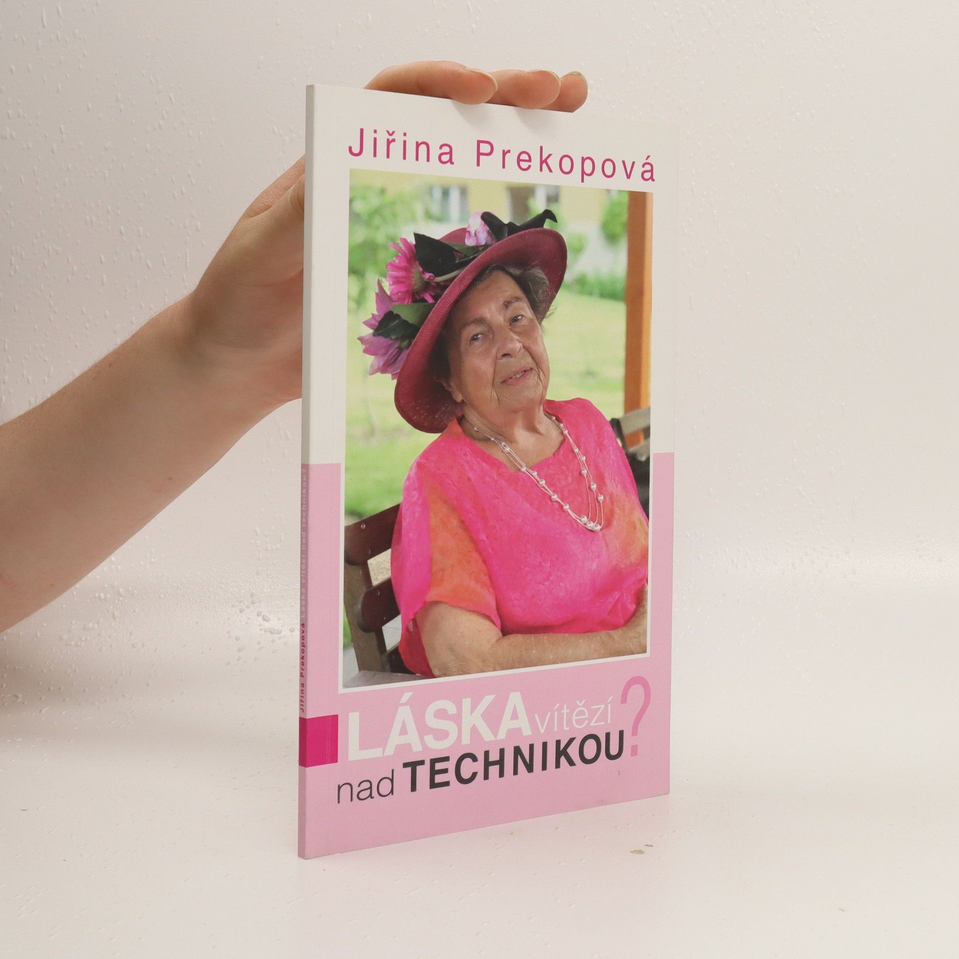 Jirina Prekop Láska vítězí nad technikou?