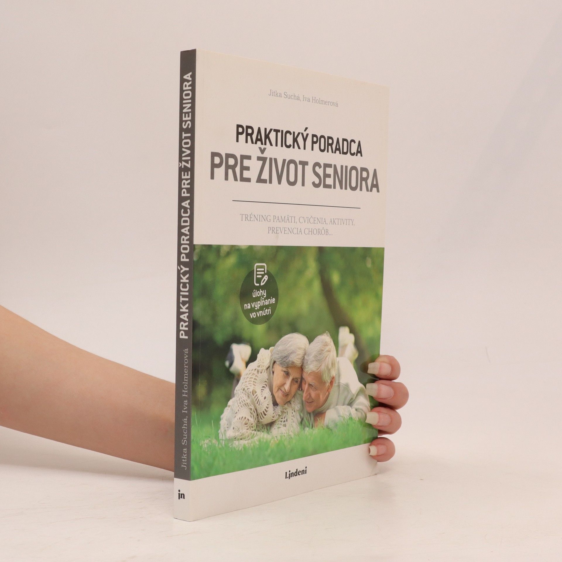 Jitka Suchá Praktický poradca pre život seniora: Tréning pamäti, cvičenia, aktivity, prevencia chorǒb