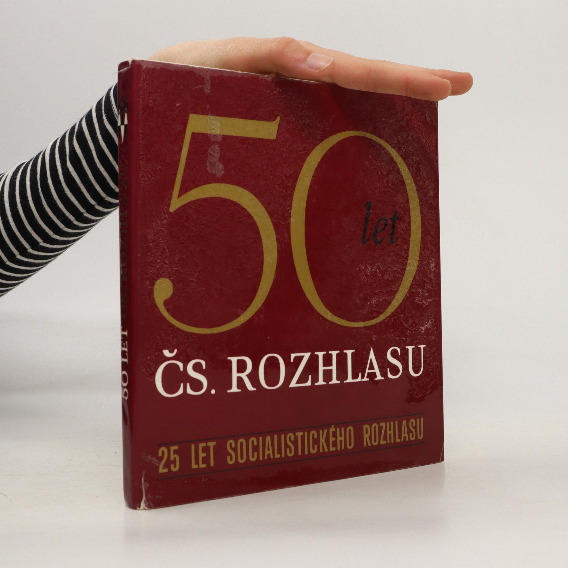Collective Padesát let československého rozhlasu, dvacet pět let socialistického rozhlasu