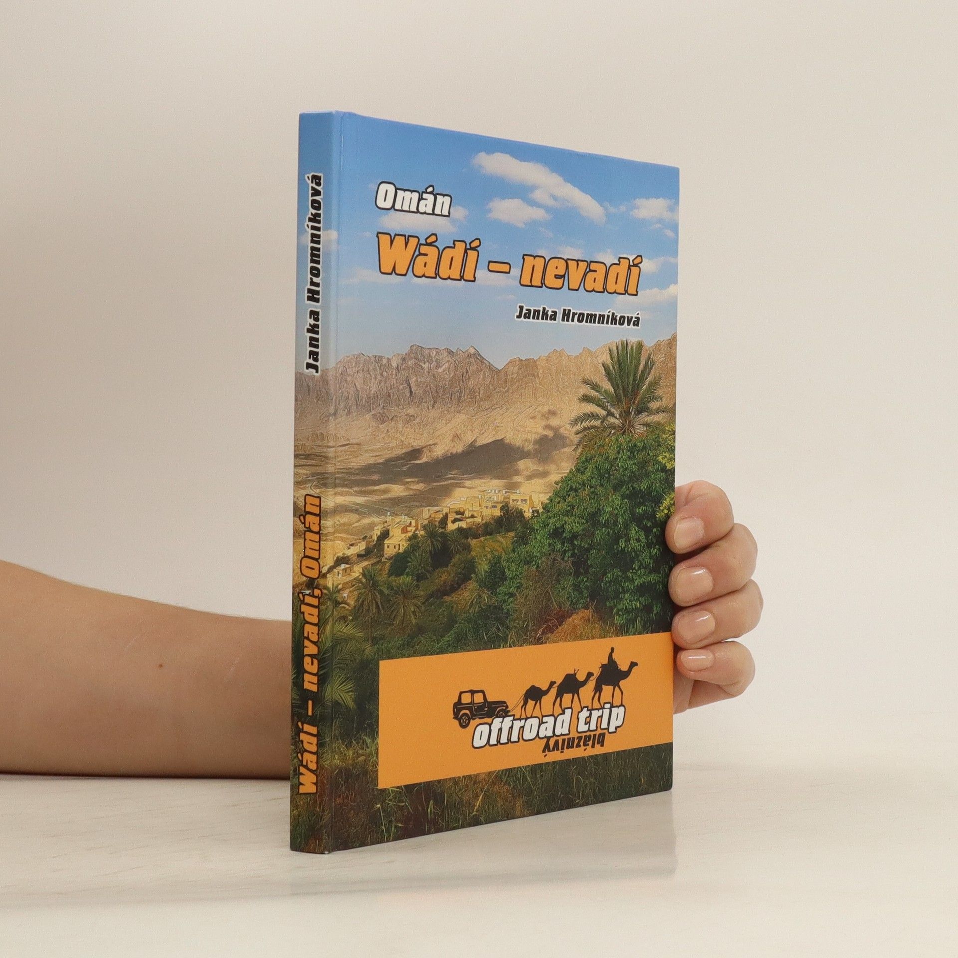 Janka Hromníková  Wádí - nevadí, Omán
