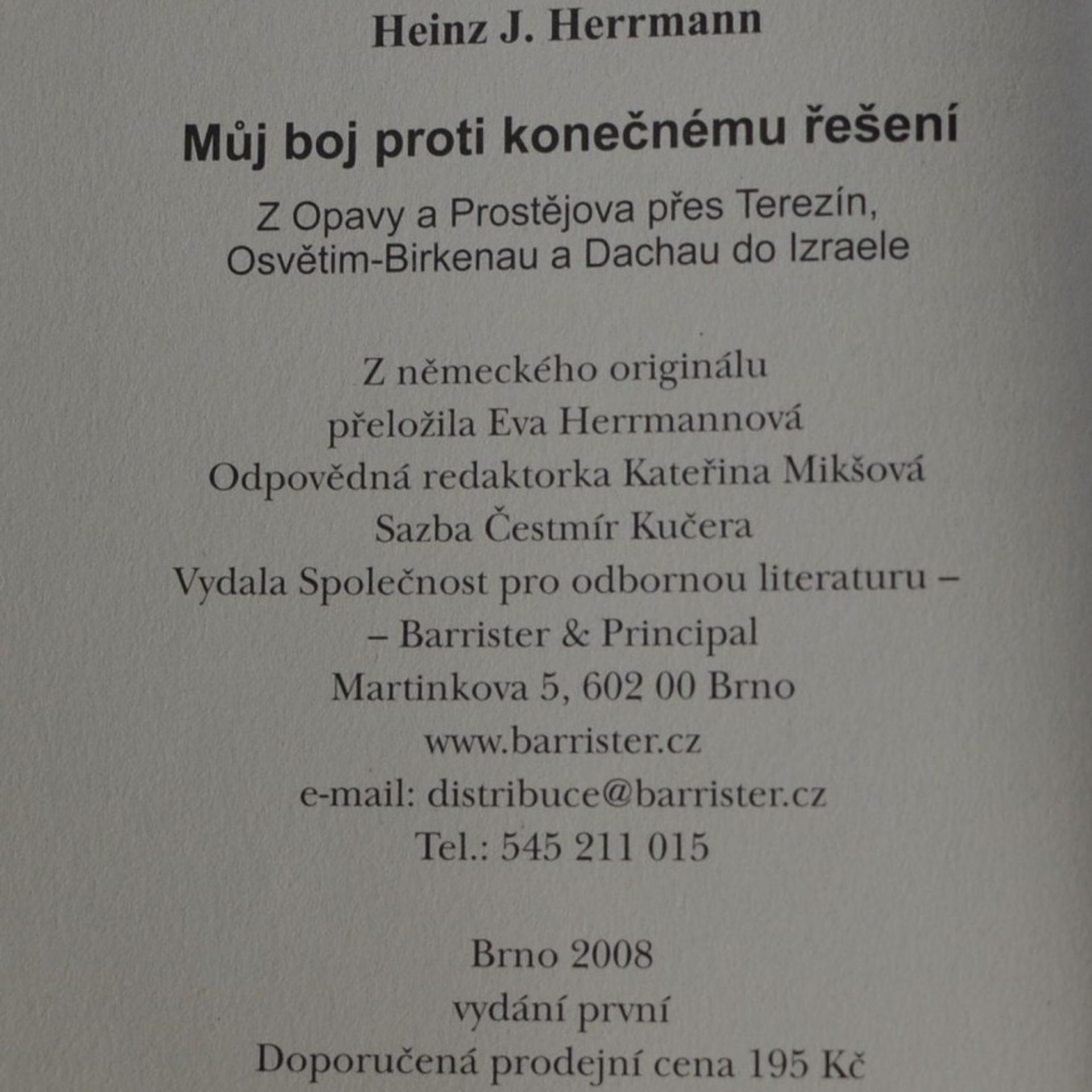 Heinz J. Herrmann Můj boj proti konečnému řešení : z Opavy a Prostějova přes Terezín, Osvětim-Birkenau a Dachau do Izraele