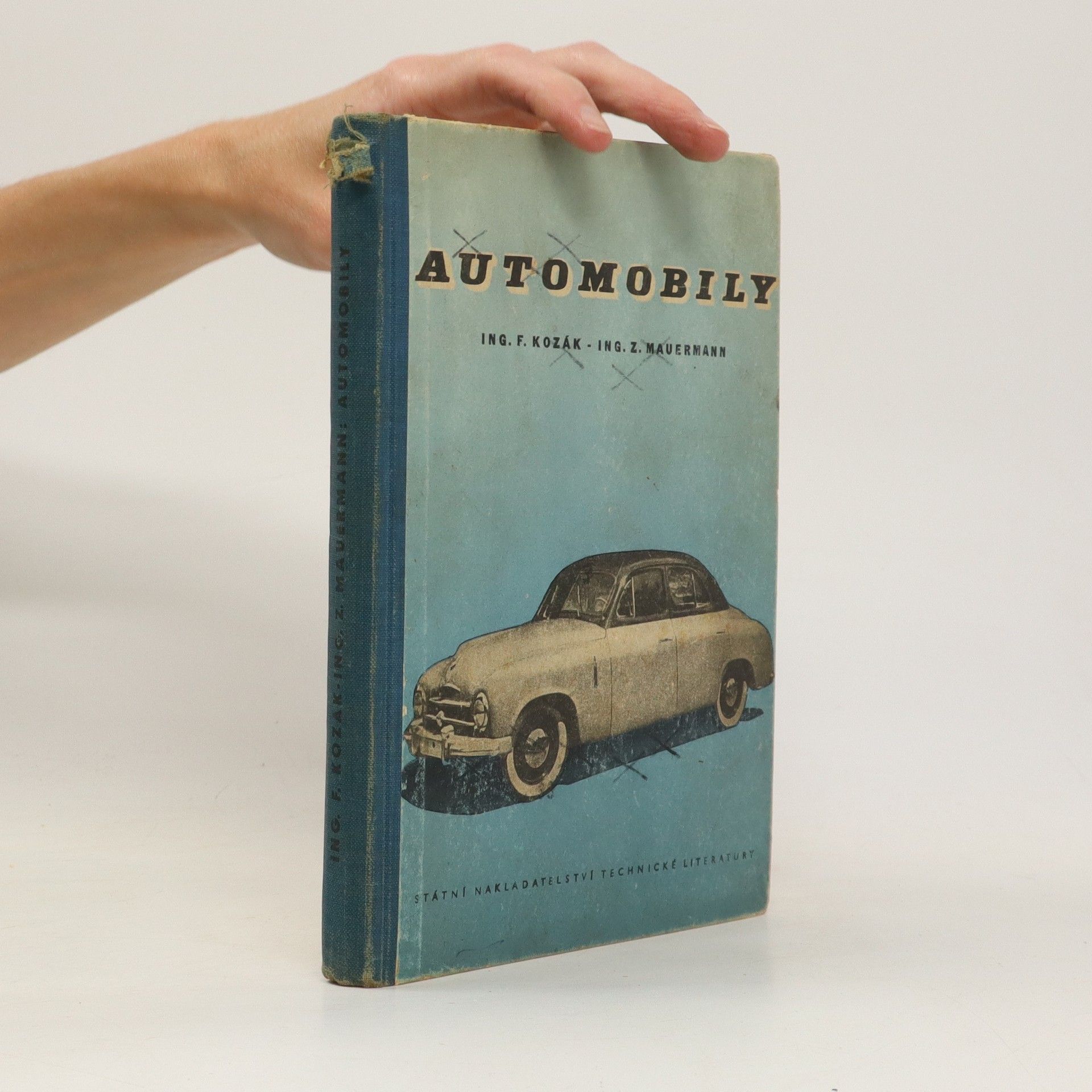 Ferdinand Kozák Automobily : Učeb. text pro vyšší prům. školy strojnické a prům. školy strojnické