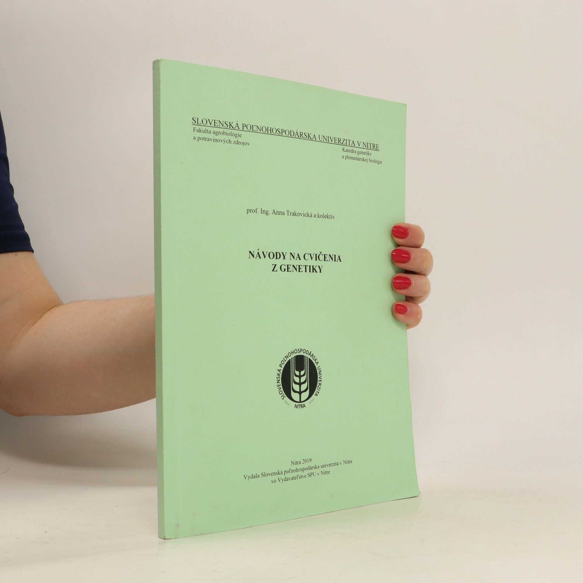 prof. Ing. Anna Trakovická  Návody na cvičenia z genetiky