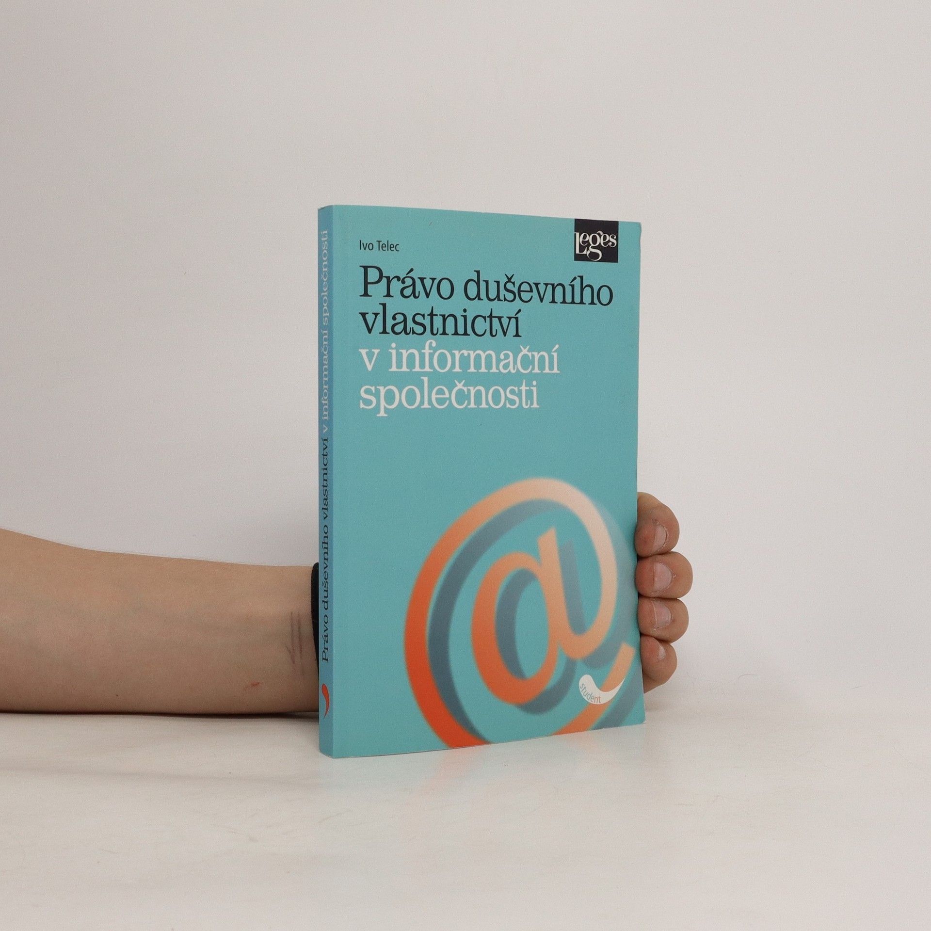 Ivo Telec Právo duševního vlastnictví v informační společnosti