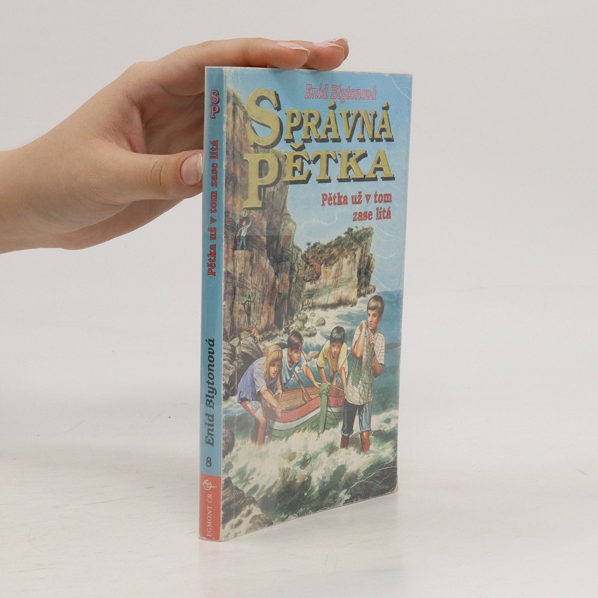 Enid Blyton Správná pětka. Pětka už v tom zase lítá