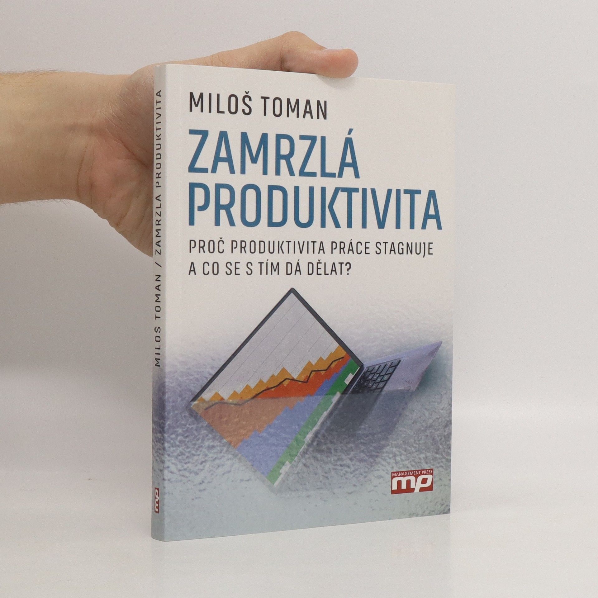Miloš Toman Zamrzlá produktivita