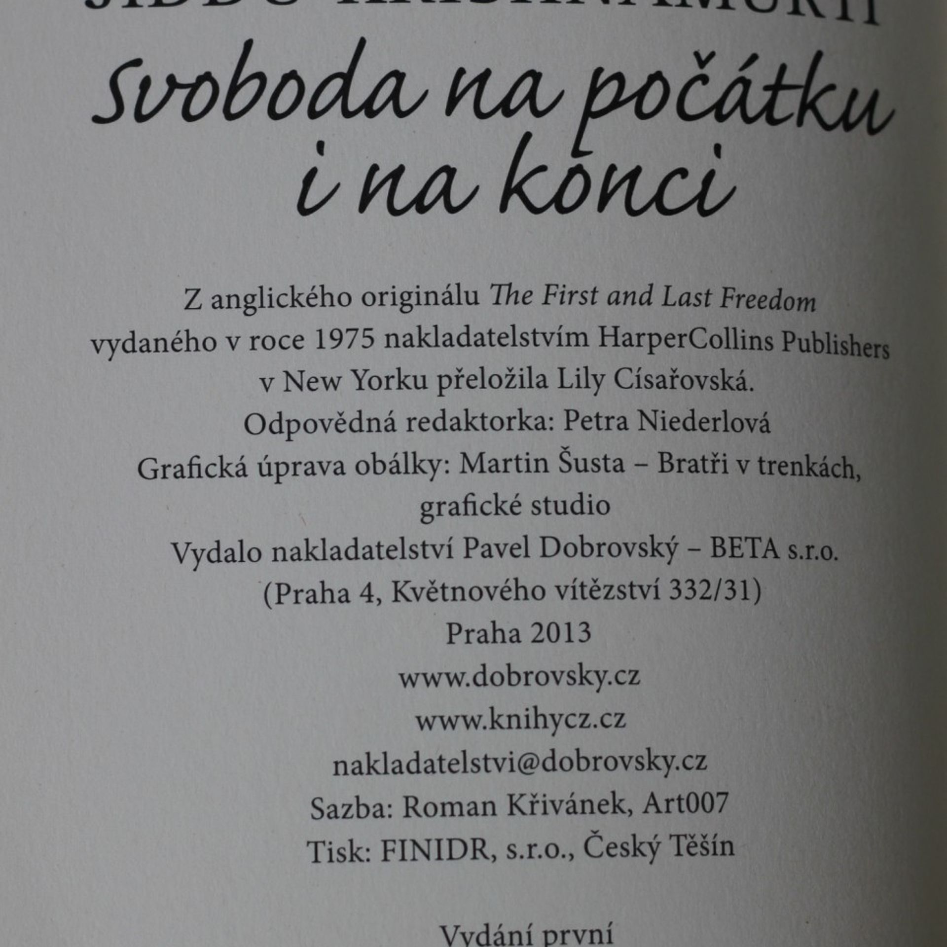 Jiddu Krishnamurti Svoboda na počátku i na konci