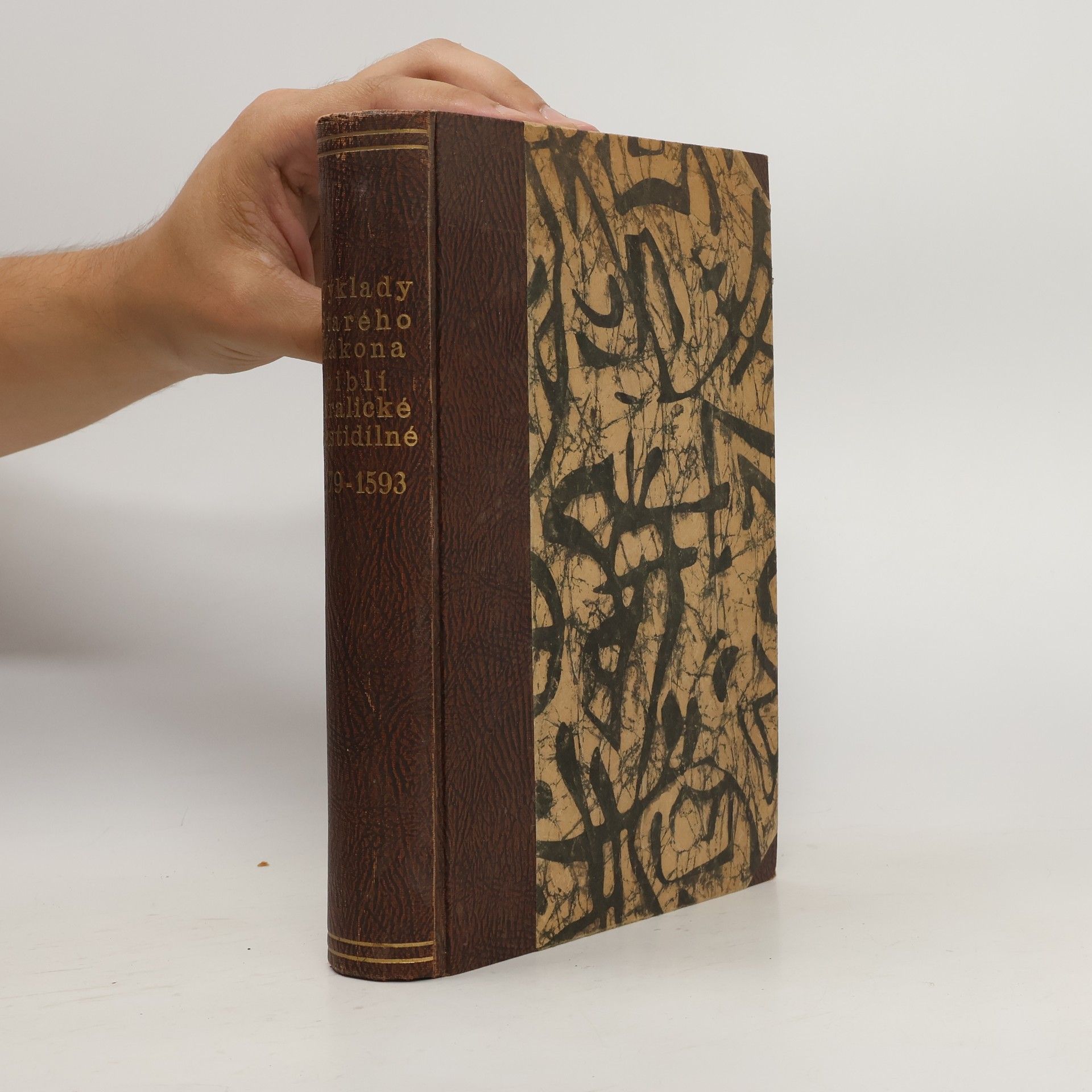 Various authors Výklady Starého zákona Biblí Kralické šestidílné vydané v letech 1579-1593 Českobratrskou jednotou