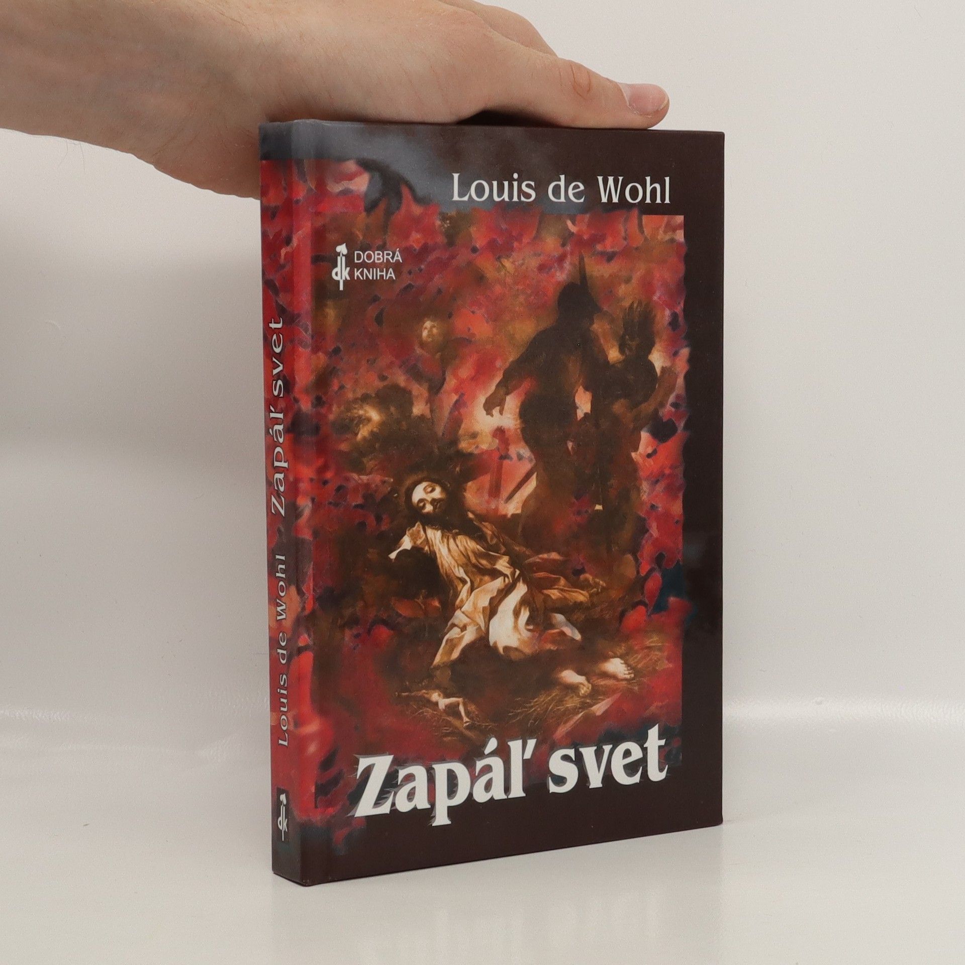 Louis de Wohl Zapáľ svet