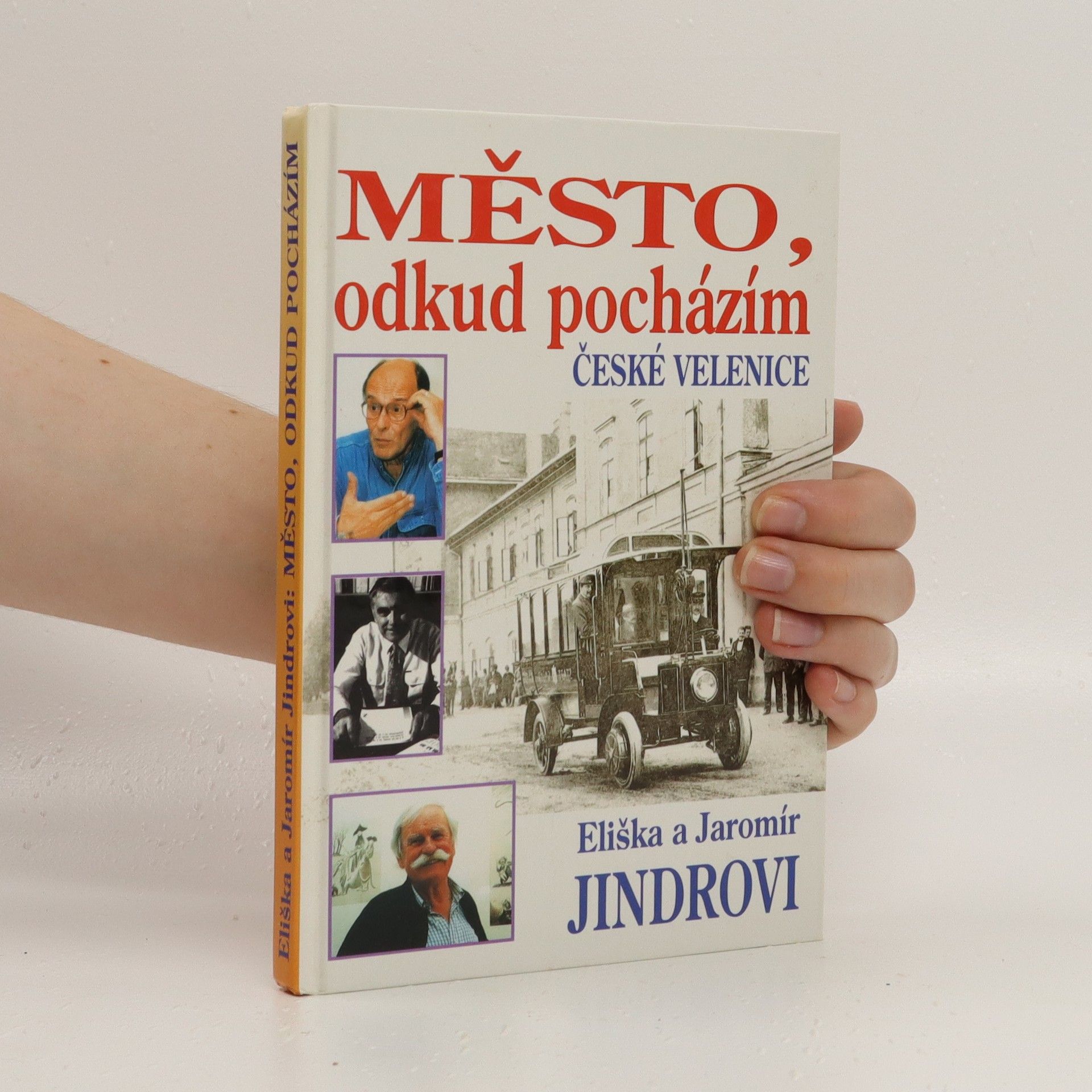 Eliška Jindrová Město, odkud pocházím : České Velenice