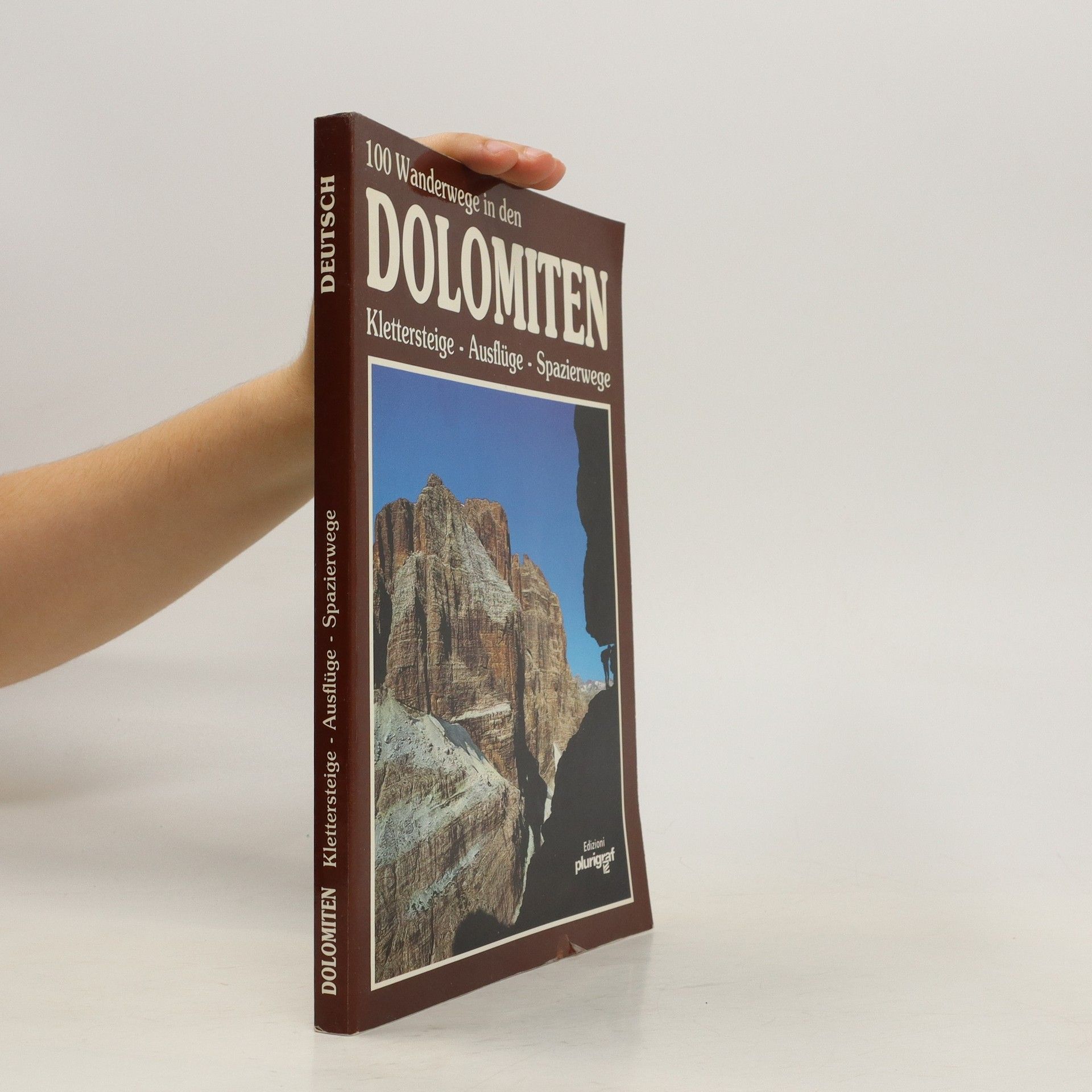 Autorenkollektiv Dolomiten. Klettersteige. Ausflüge. Spazierwege