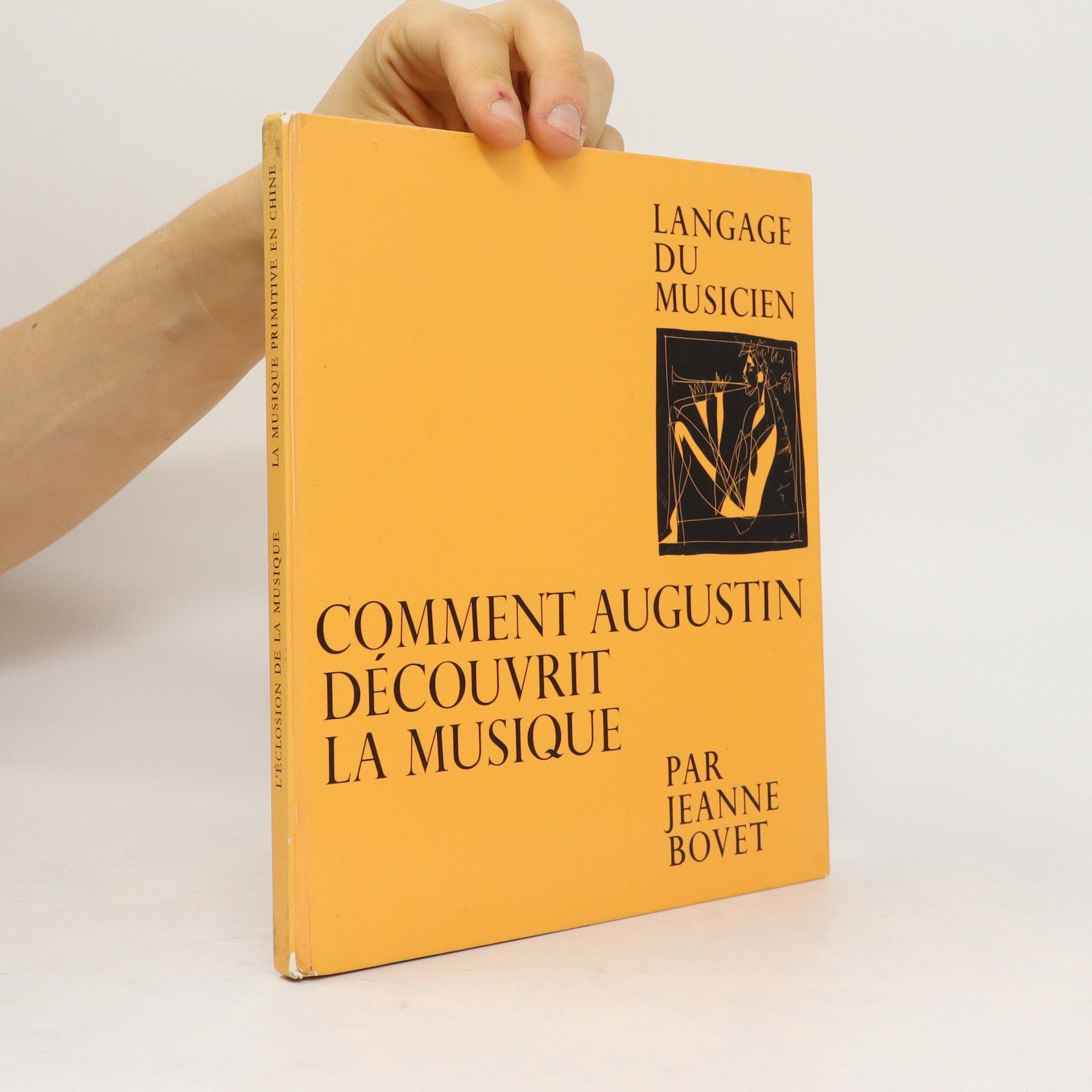 Collectif d'auteurs Langage du musicien - Comment Augustin découvrit la musique