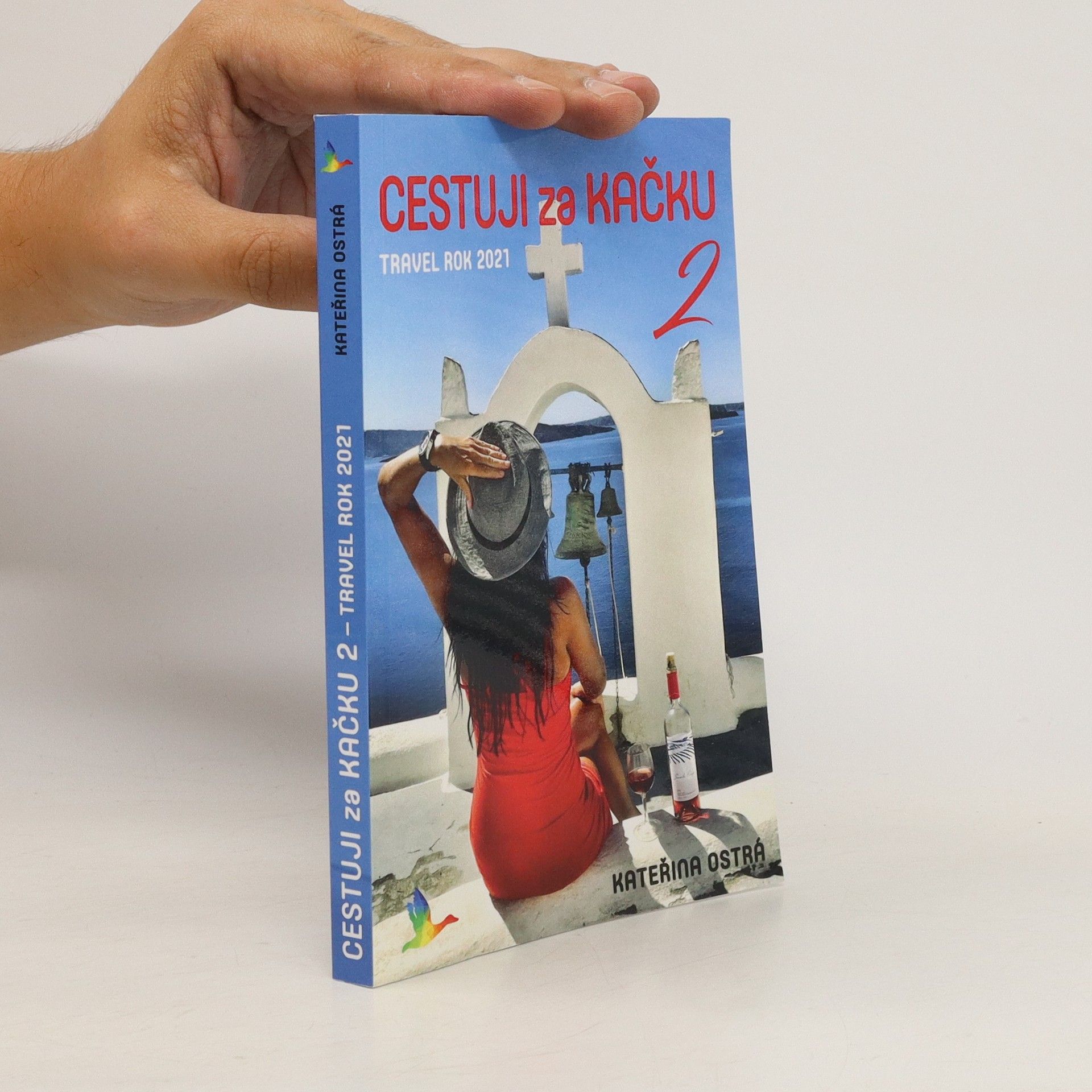 Kateřina Ostrá Cestuji za kačku 2