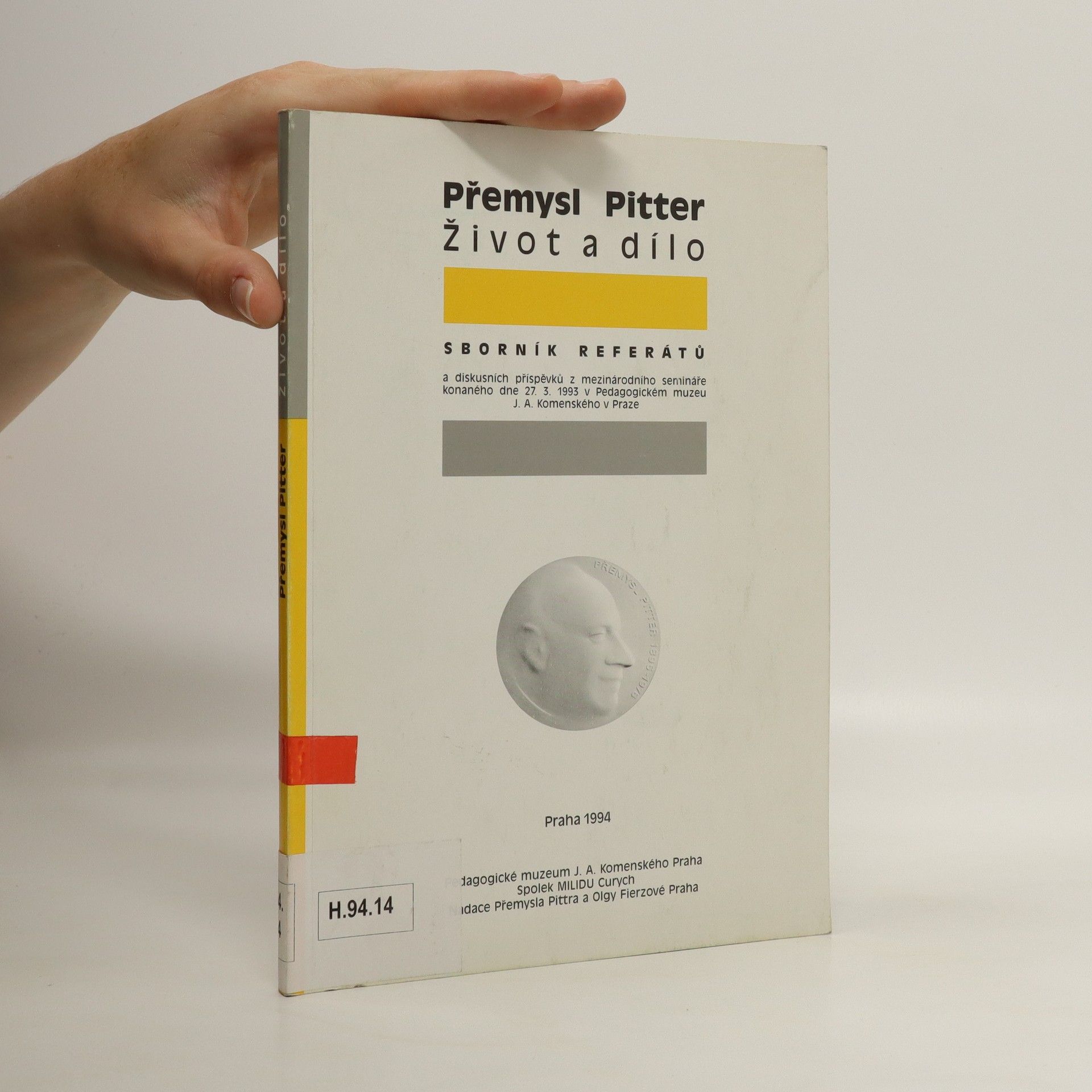 Autorenkollektiv Přemysl Pitter. Život a dílo. Sborník referátů