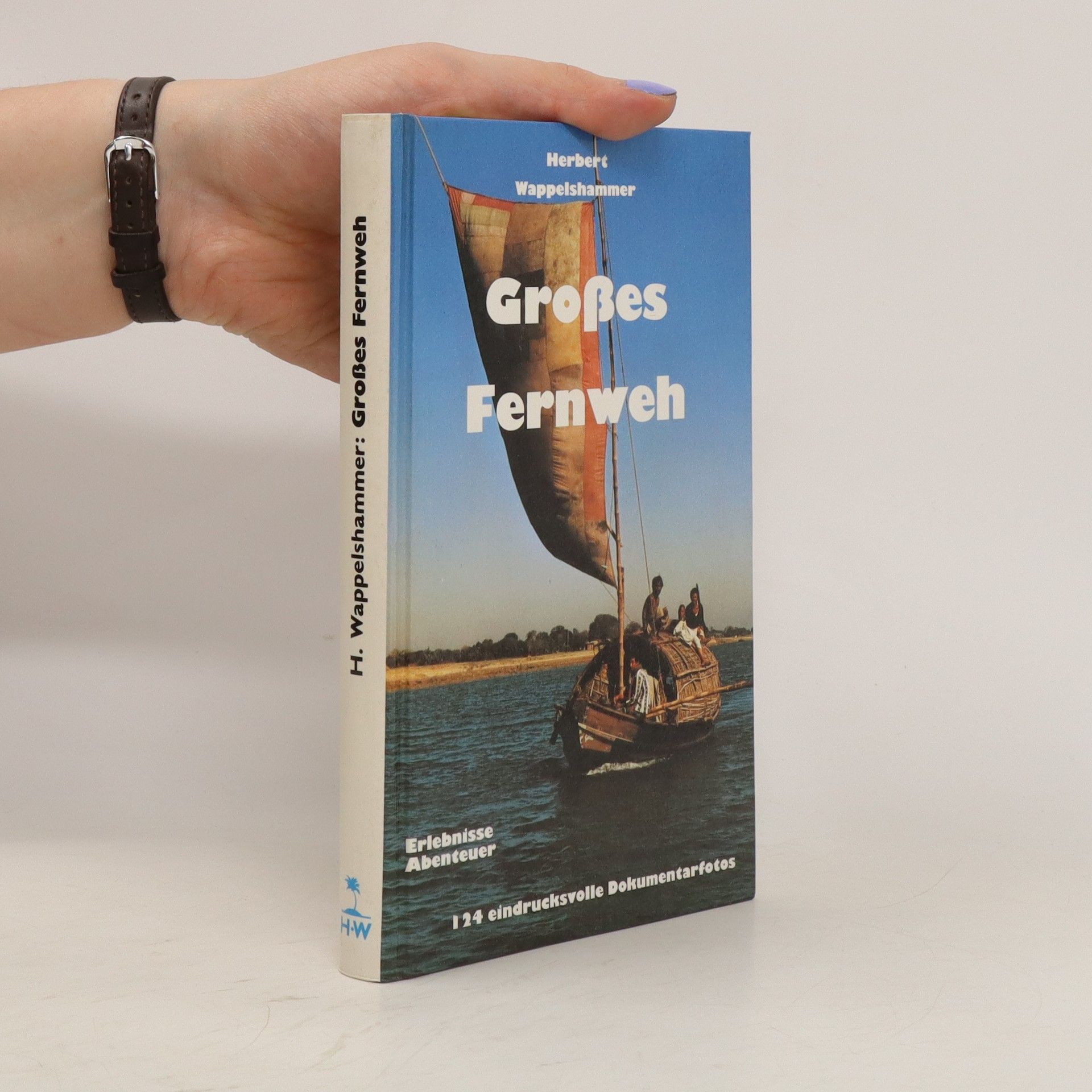 Herbert Wappelshammer Großes Fernweh