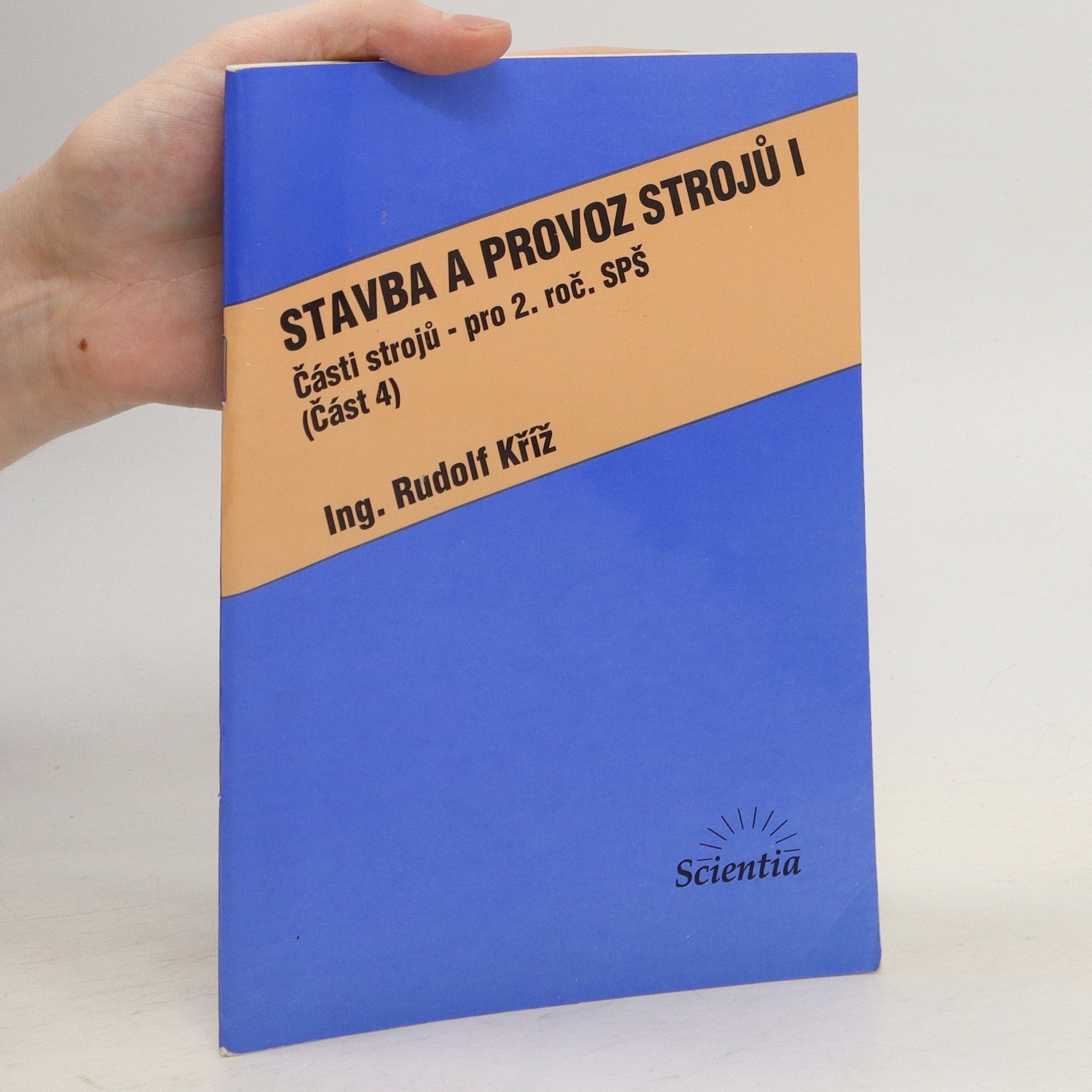 Rudolf Kříž Stavba a provoz strojů I.