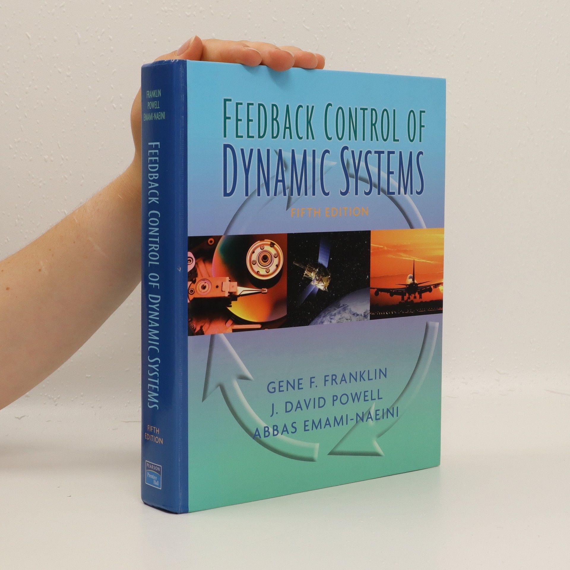 Abbas Emami Naeini Feedback control of dynamic systems