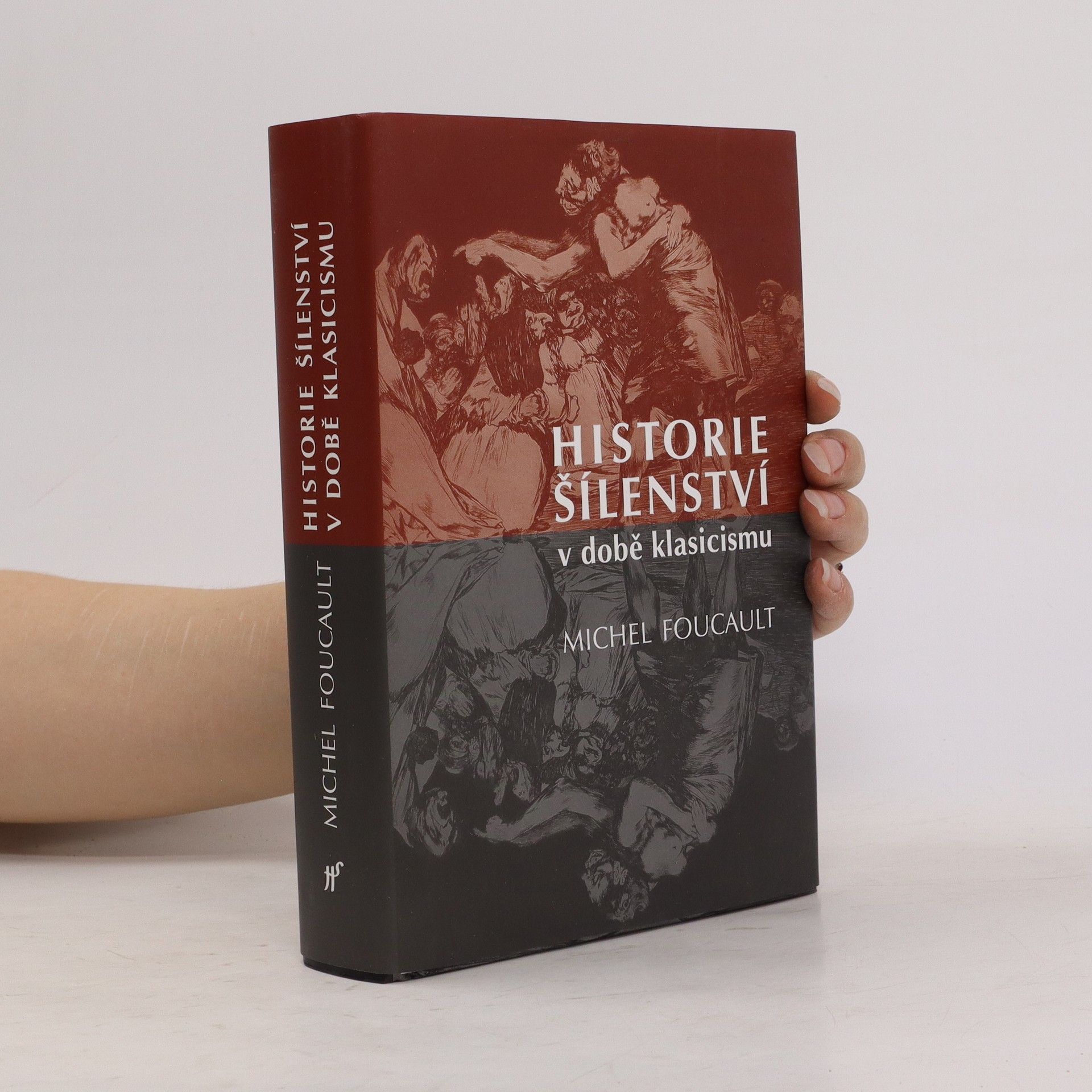 Michel Foucault Historie šílenství v době klasicismu