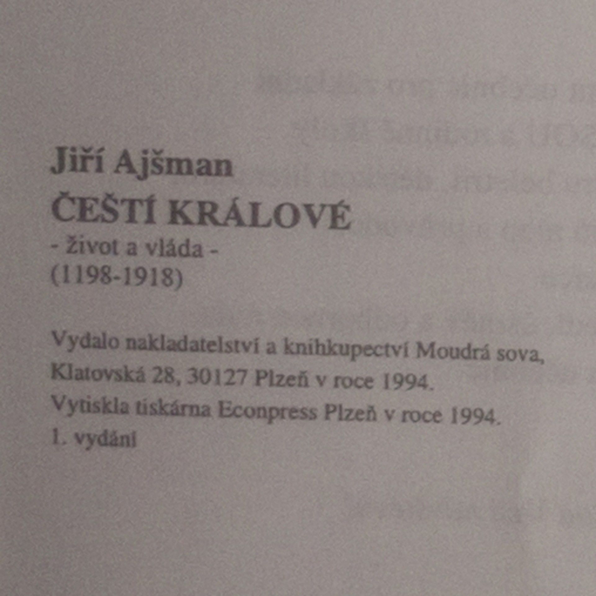 Jiří Ajšman Čeští králové. Život a vláda (1198 - 1918)