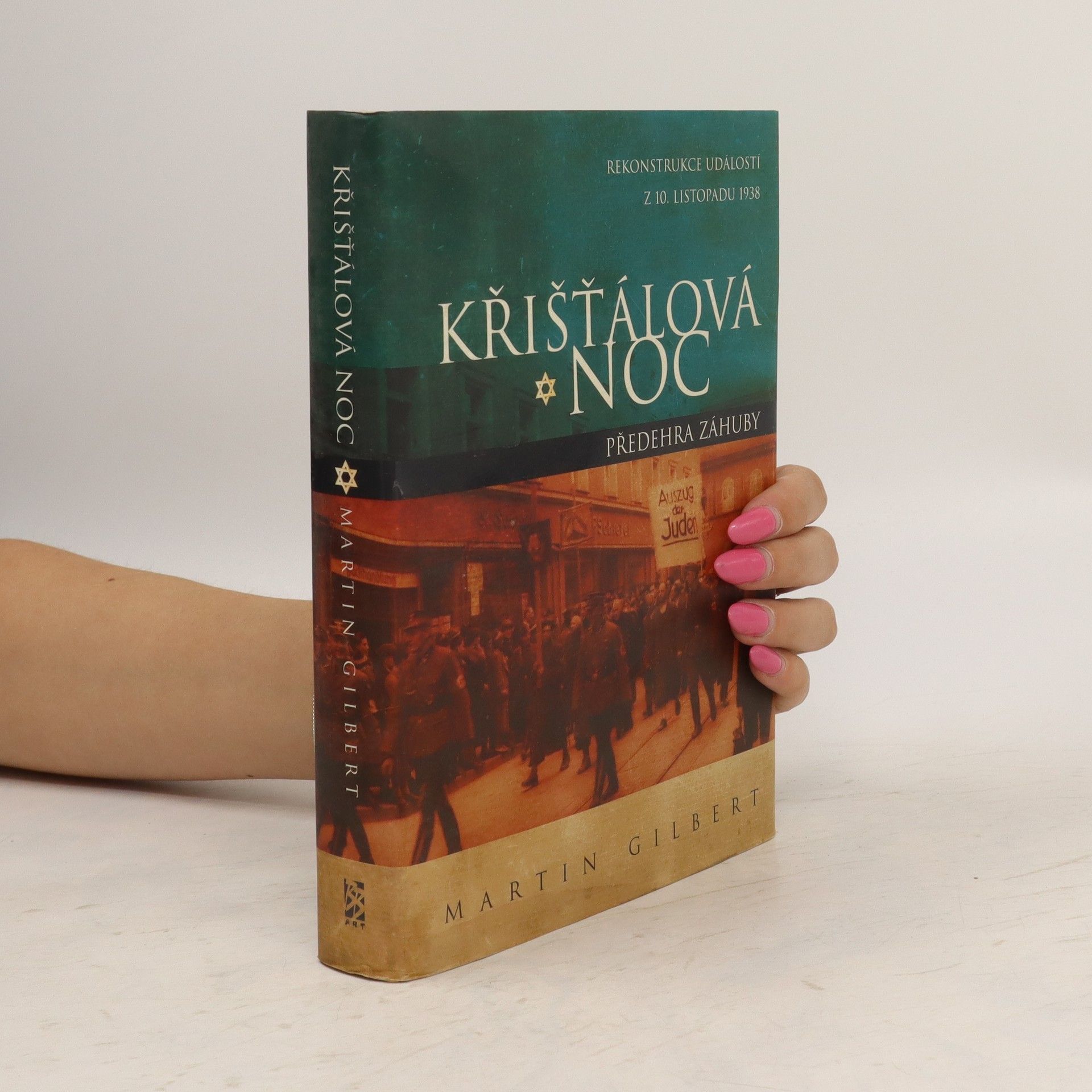 Martin Gilbert Křišťálová noc