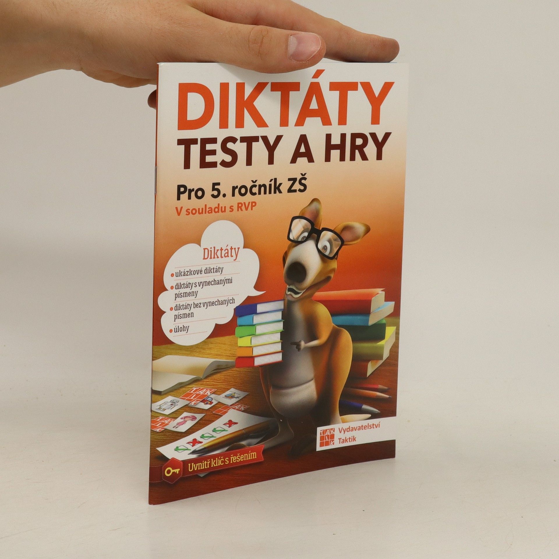 Kolektiv autorů Diktáty, testy a hry : pro 5. ročník ZŠ : v souladu s RVP