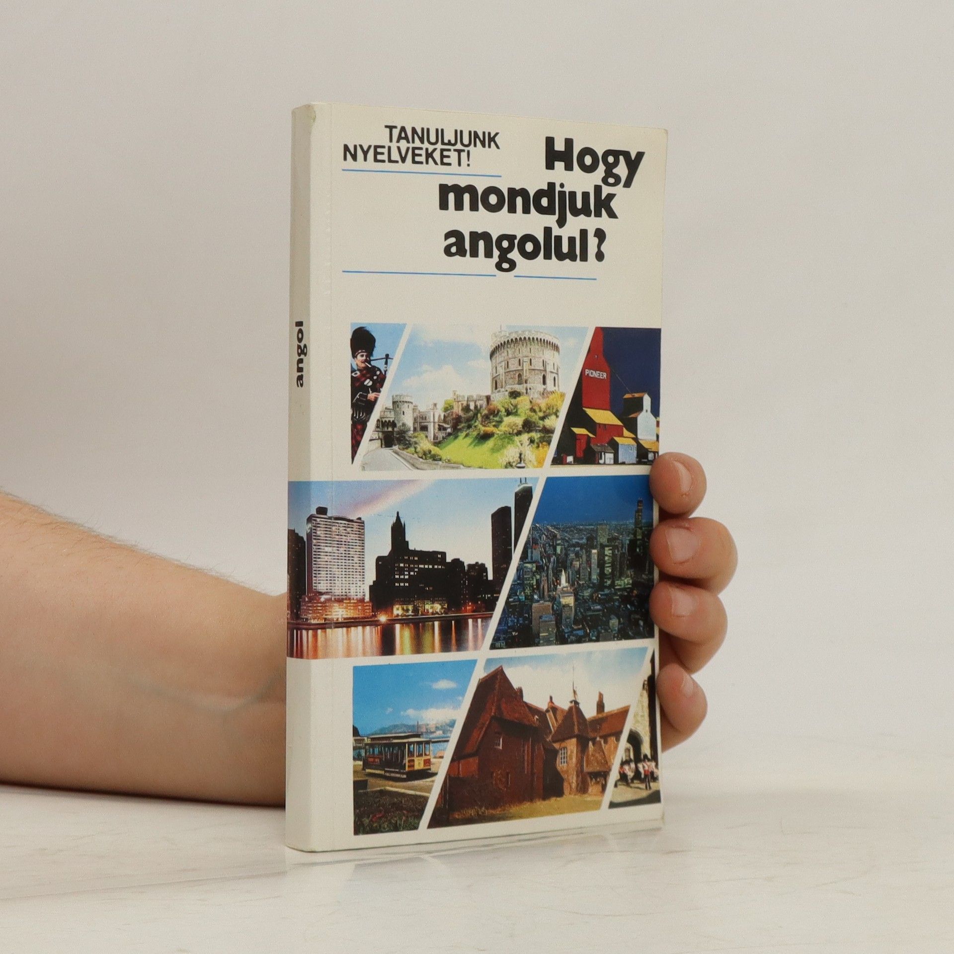 Autorenkollektiv Hogy mondjuk angolul?