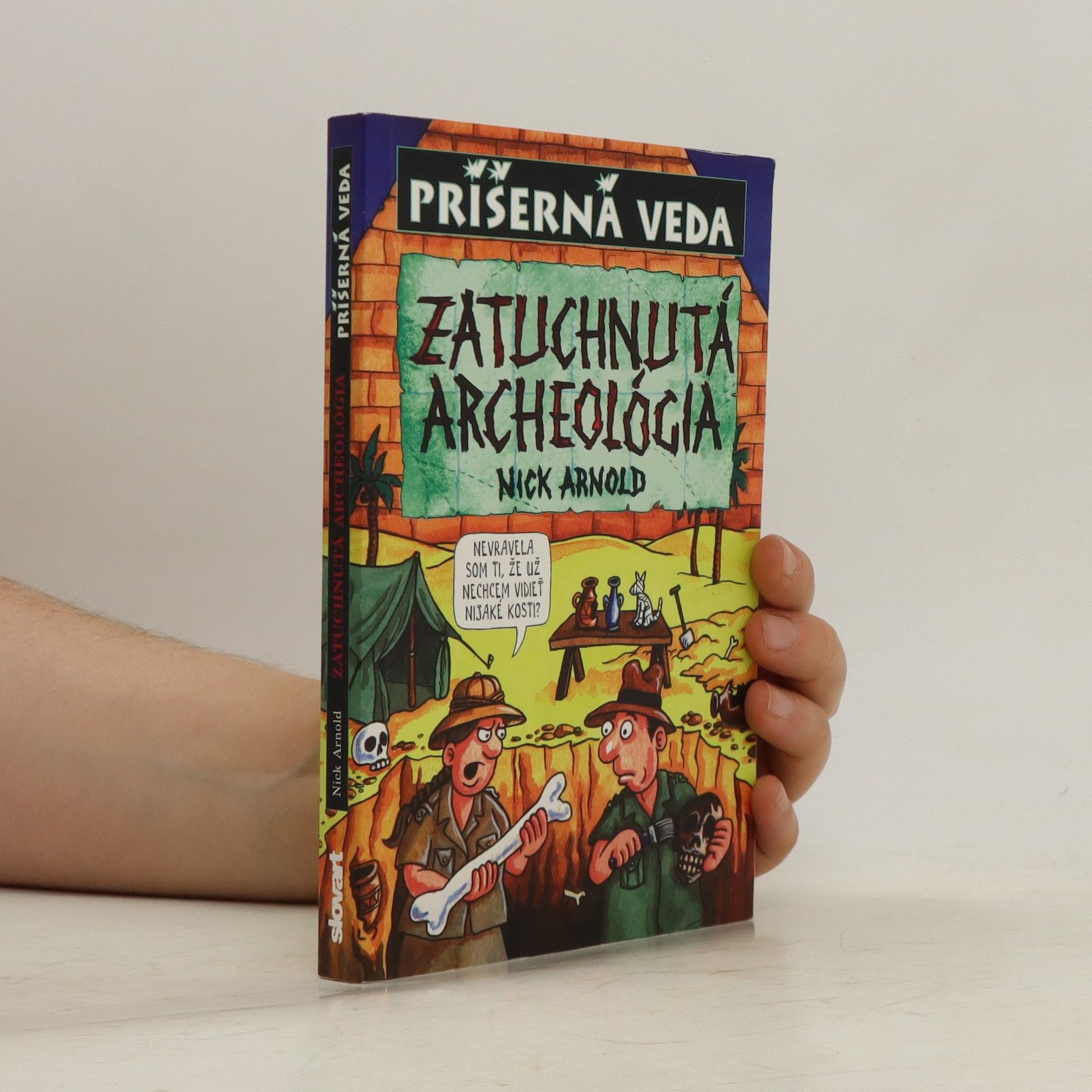 Nick Arnold Zatuchnutá archeológia