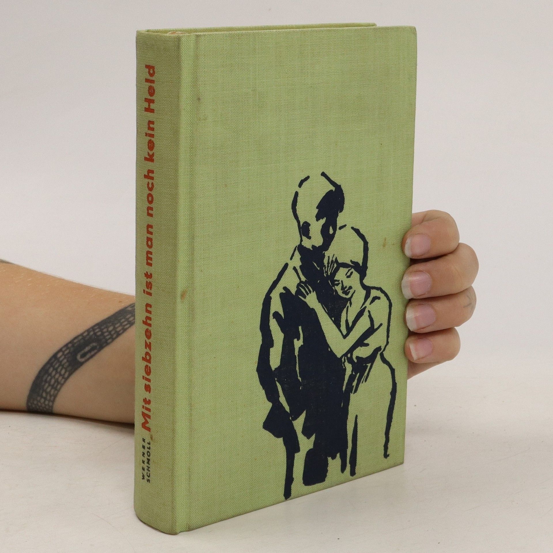 Verner Schmoll Mit siebzehn ist man nocht kein Held