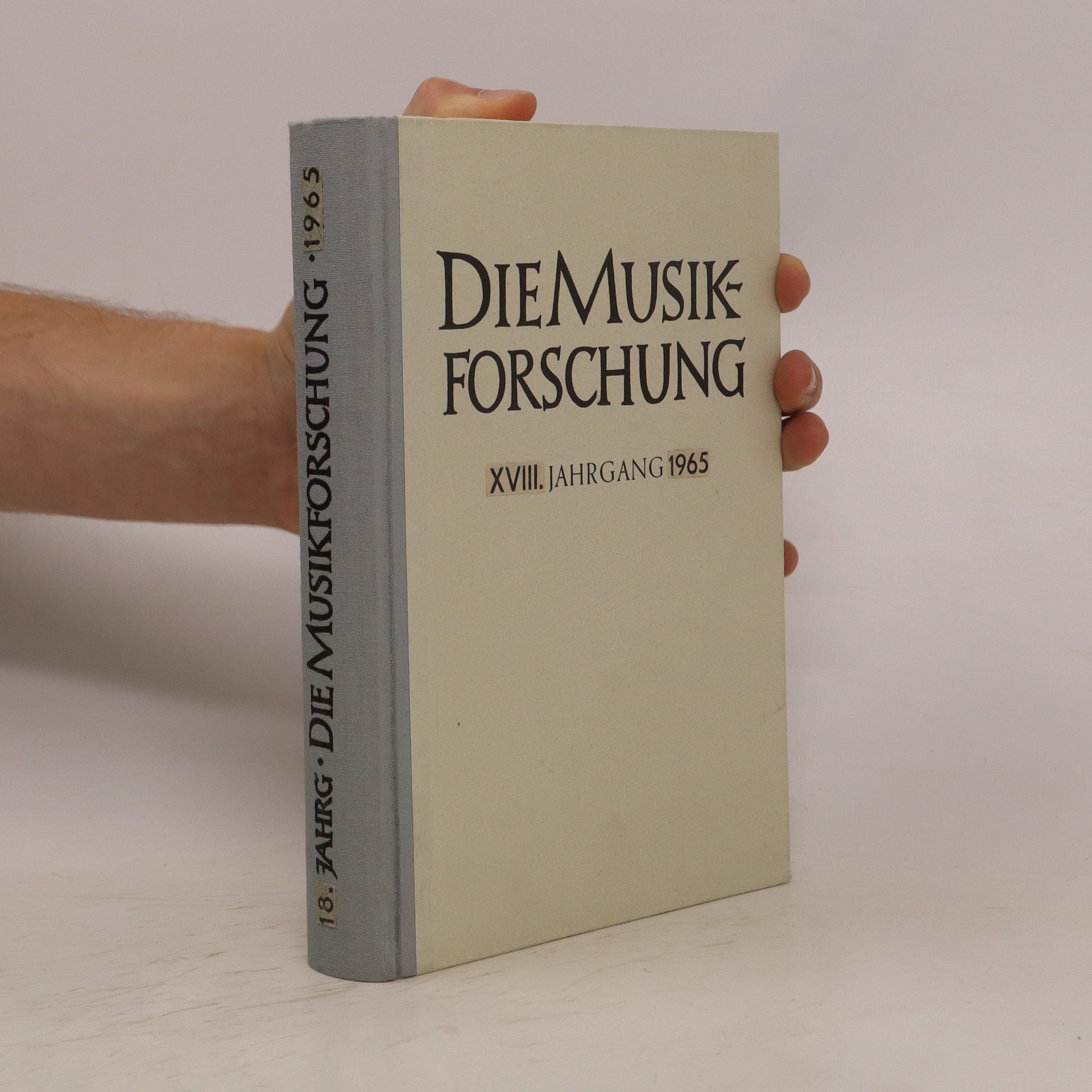 Autorenkollektiv Die Musikforschung. XVIII. Jahrgang 1965