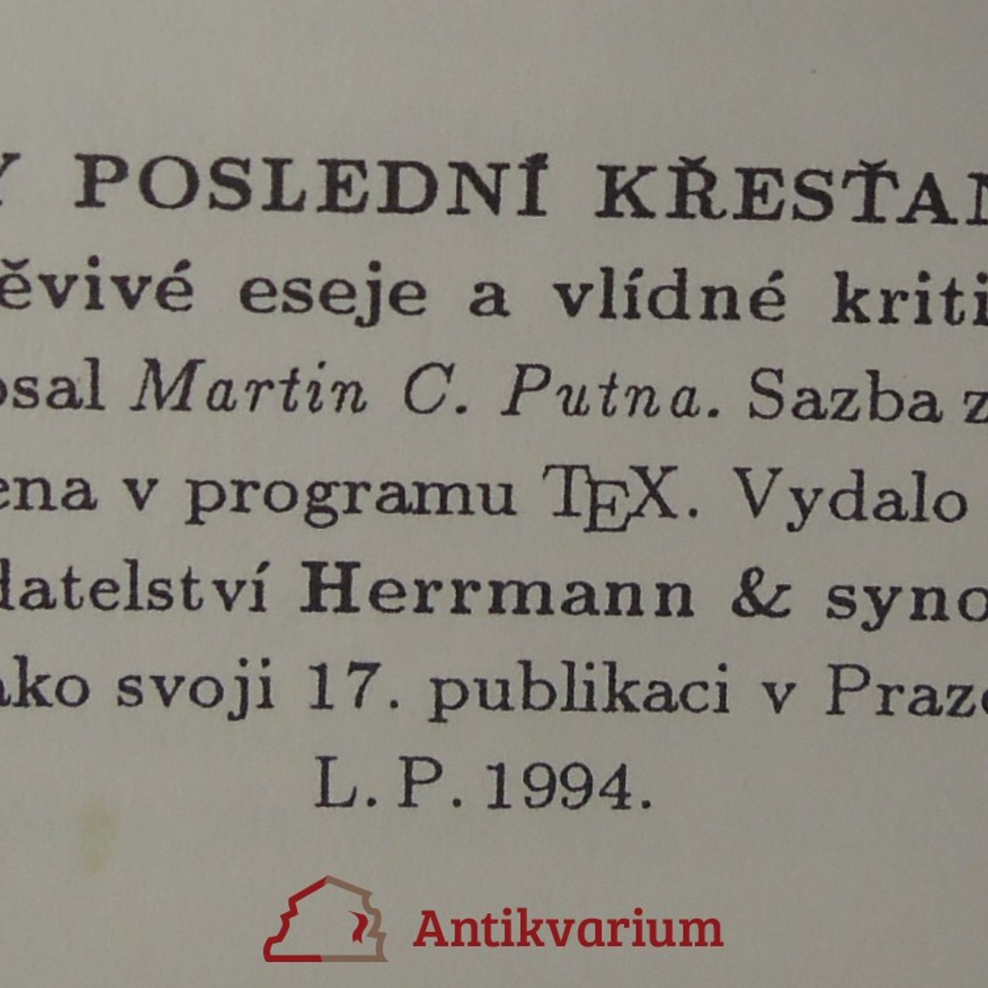 Martin C. Putna My poslední křesťané. Hněvivé eseje a vlídné kritiky