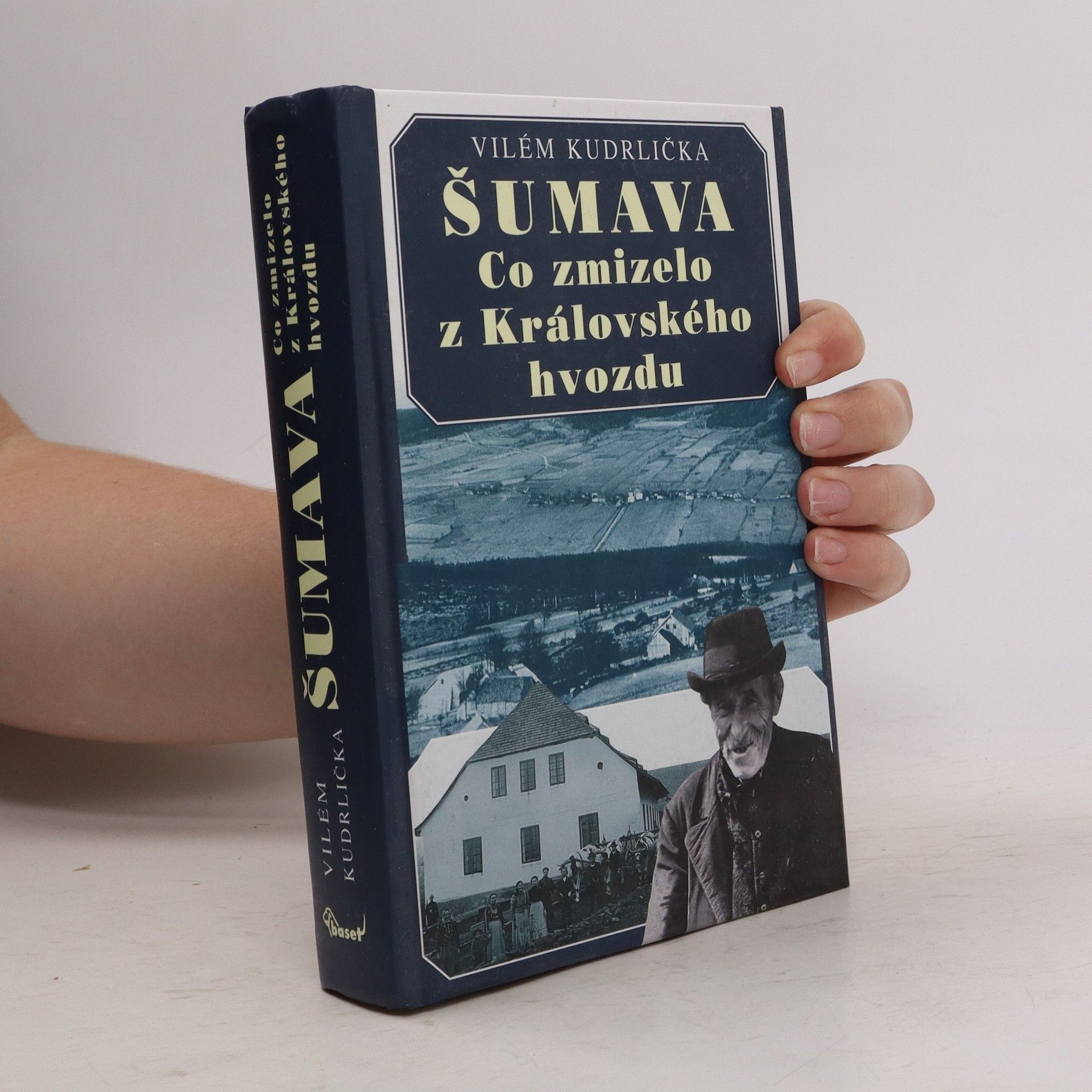 Vilém Kudrlička Šumava: Co zmizelo z Královského hvozdu