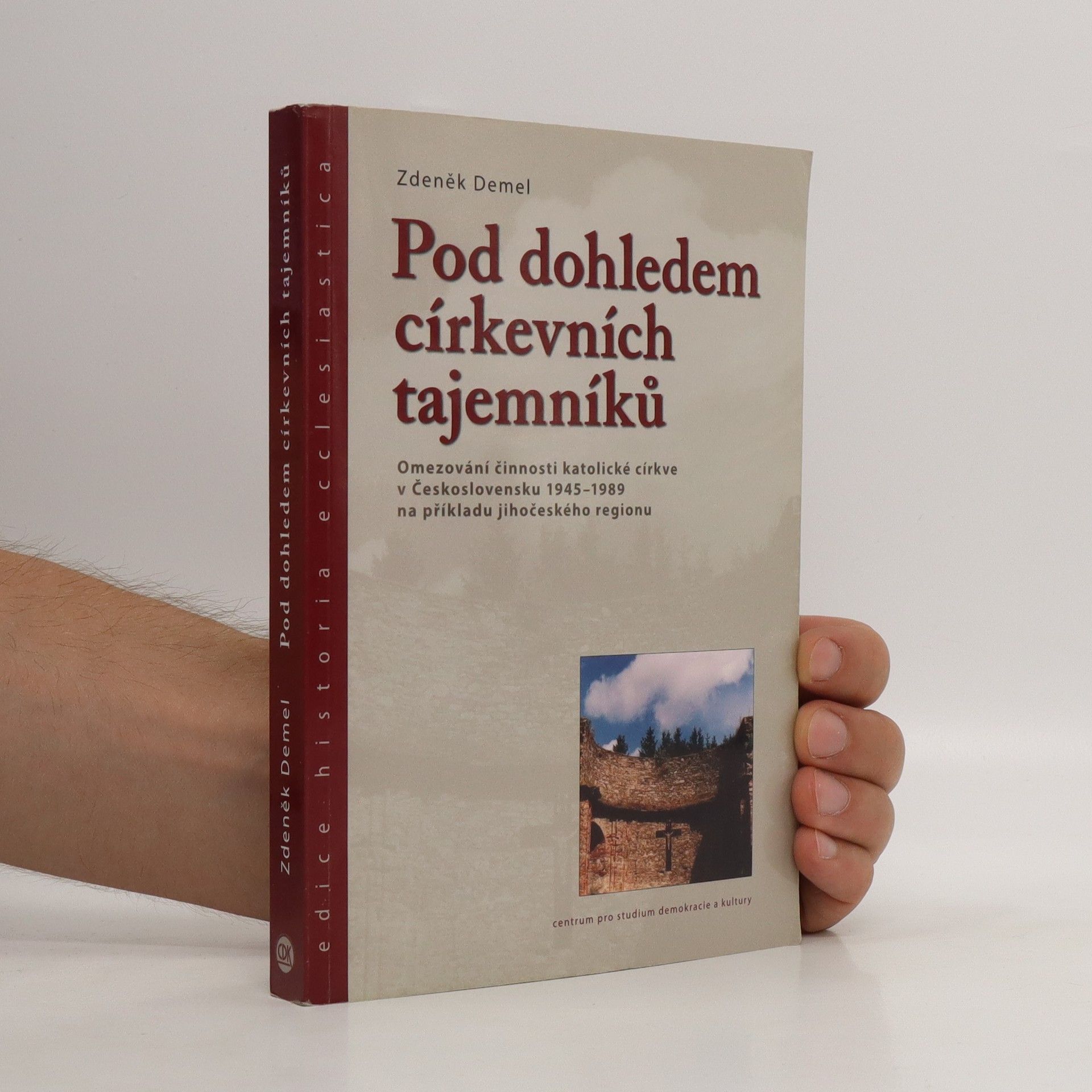 Zdeněk Demel Pod dohledem církevních tajemníků
