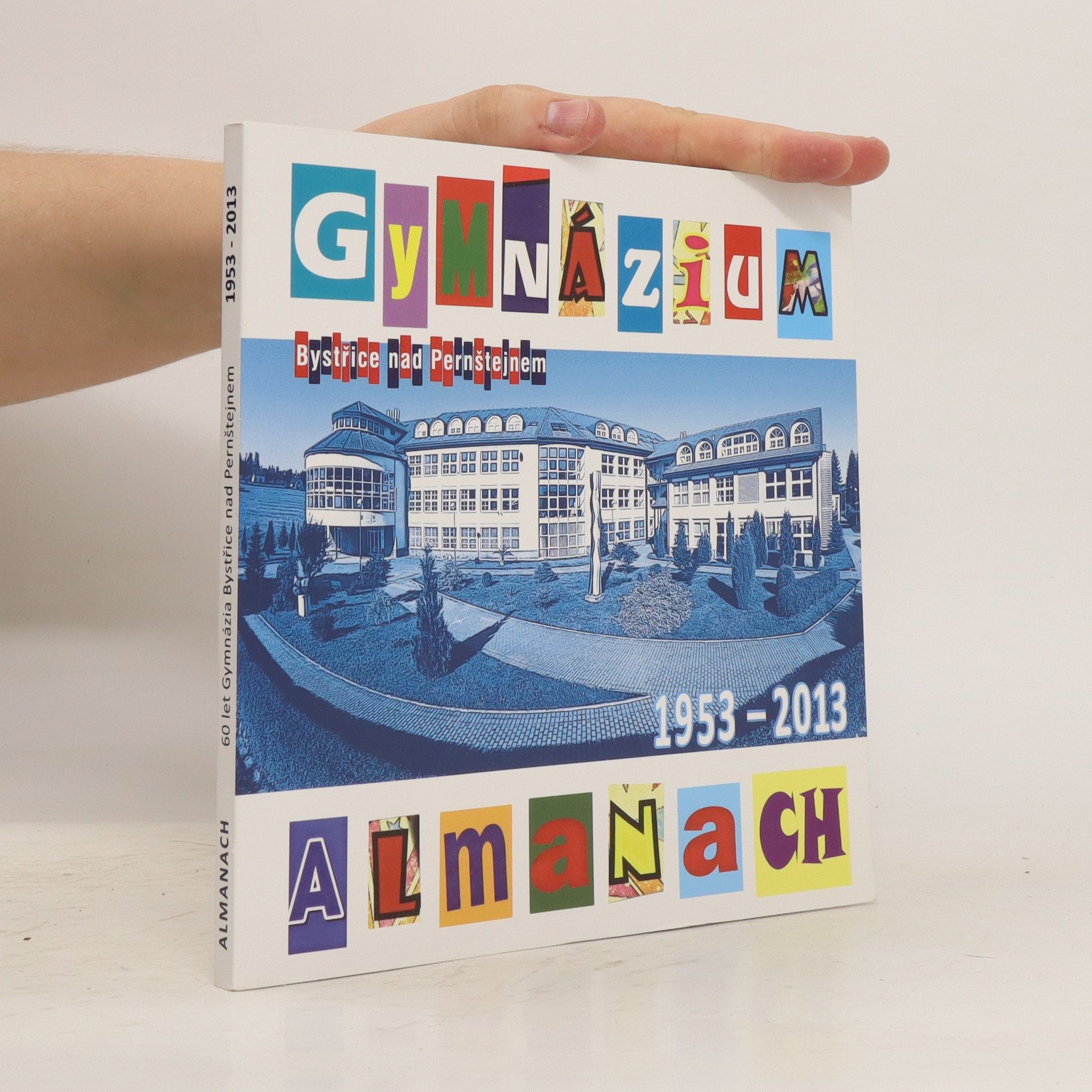 Auteurscollectief 60 let Gymnázia Bystřice nad Pernštejnem