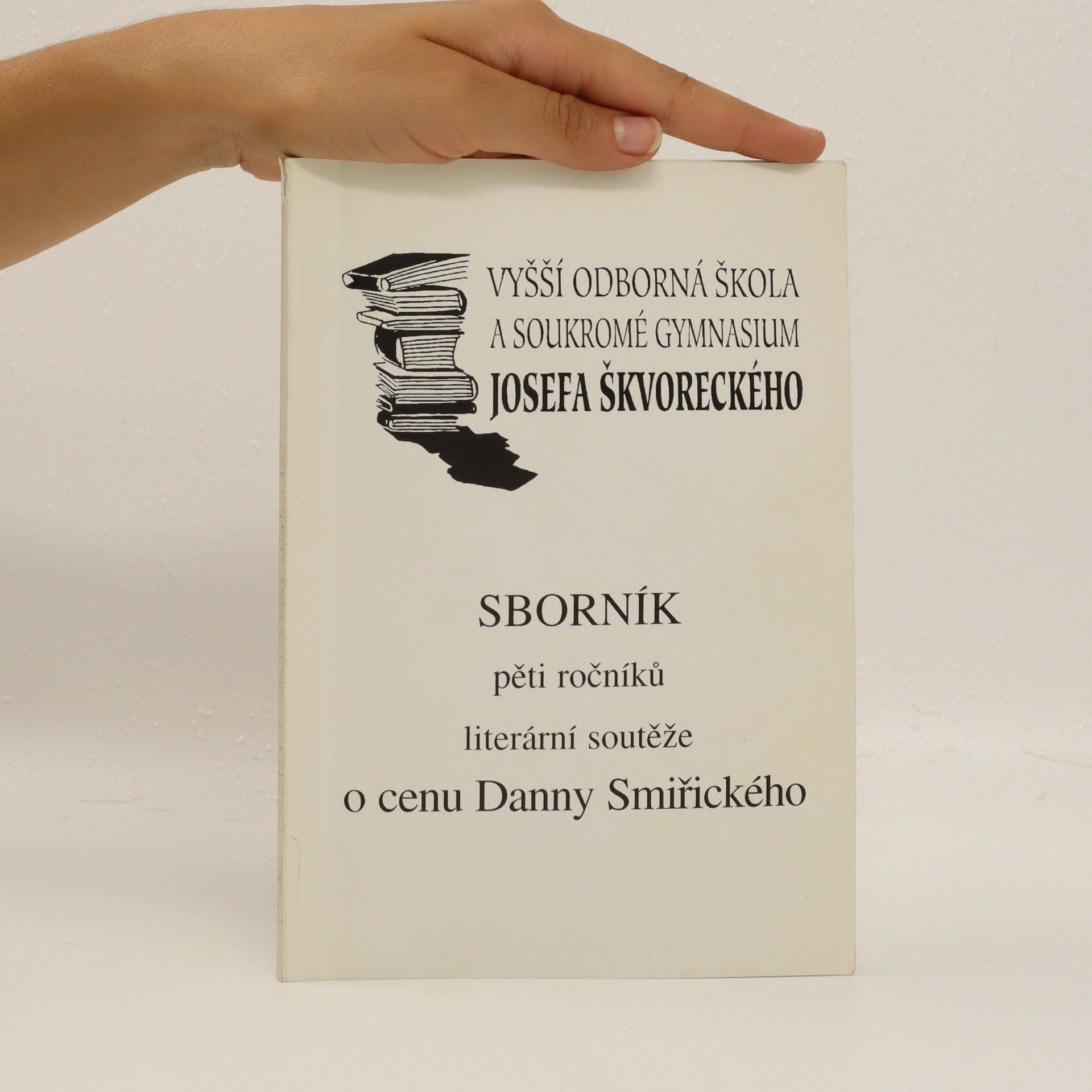Autores varios Sborník pěti ročníků literární soutěže o cenu Danny Smiřického