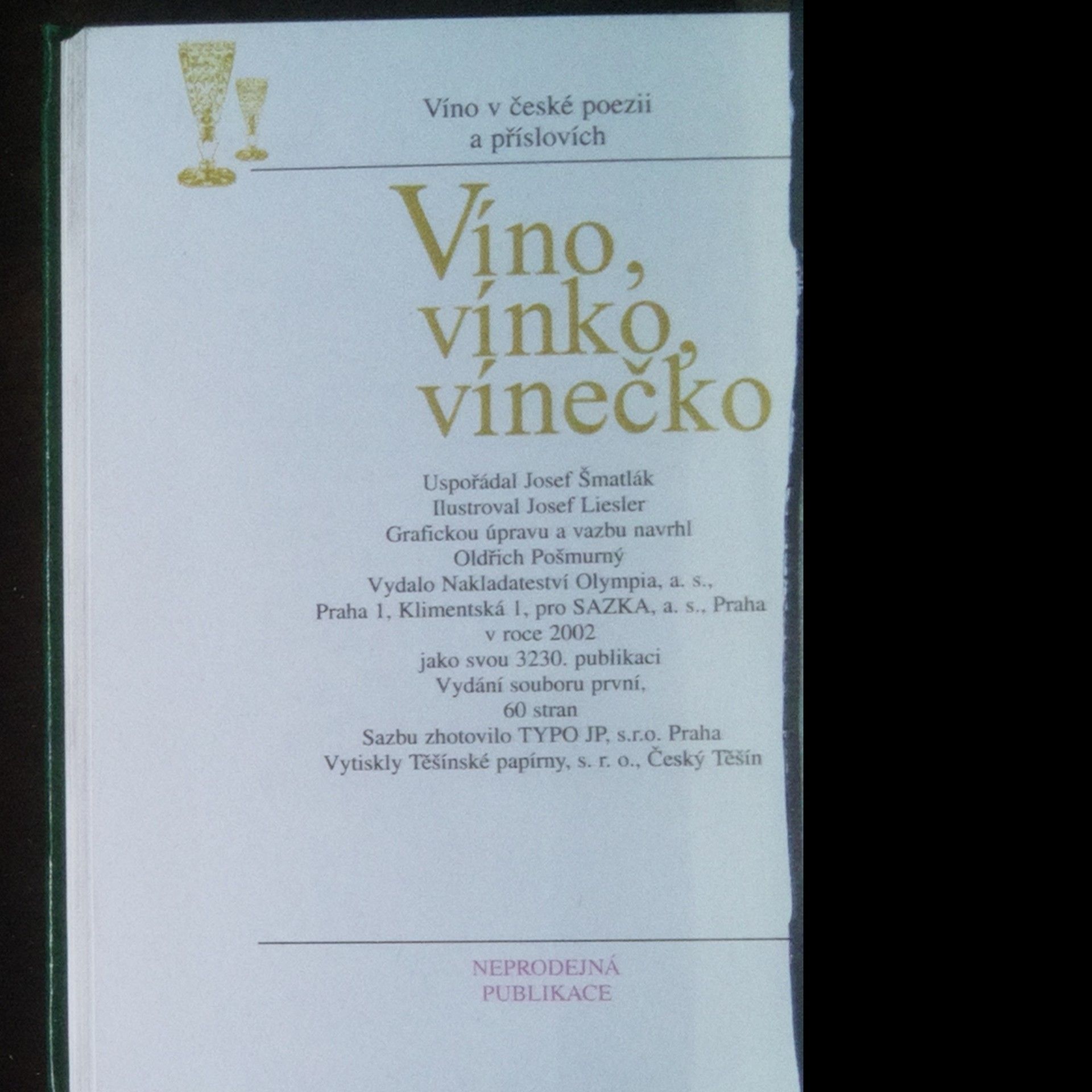 Josef Šmatlák Víno, vínko, vínečko : víno v české poezii a příslovích