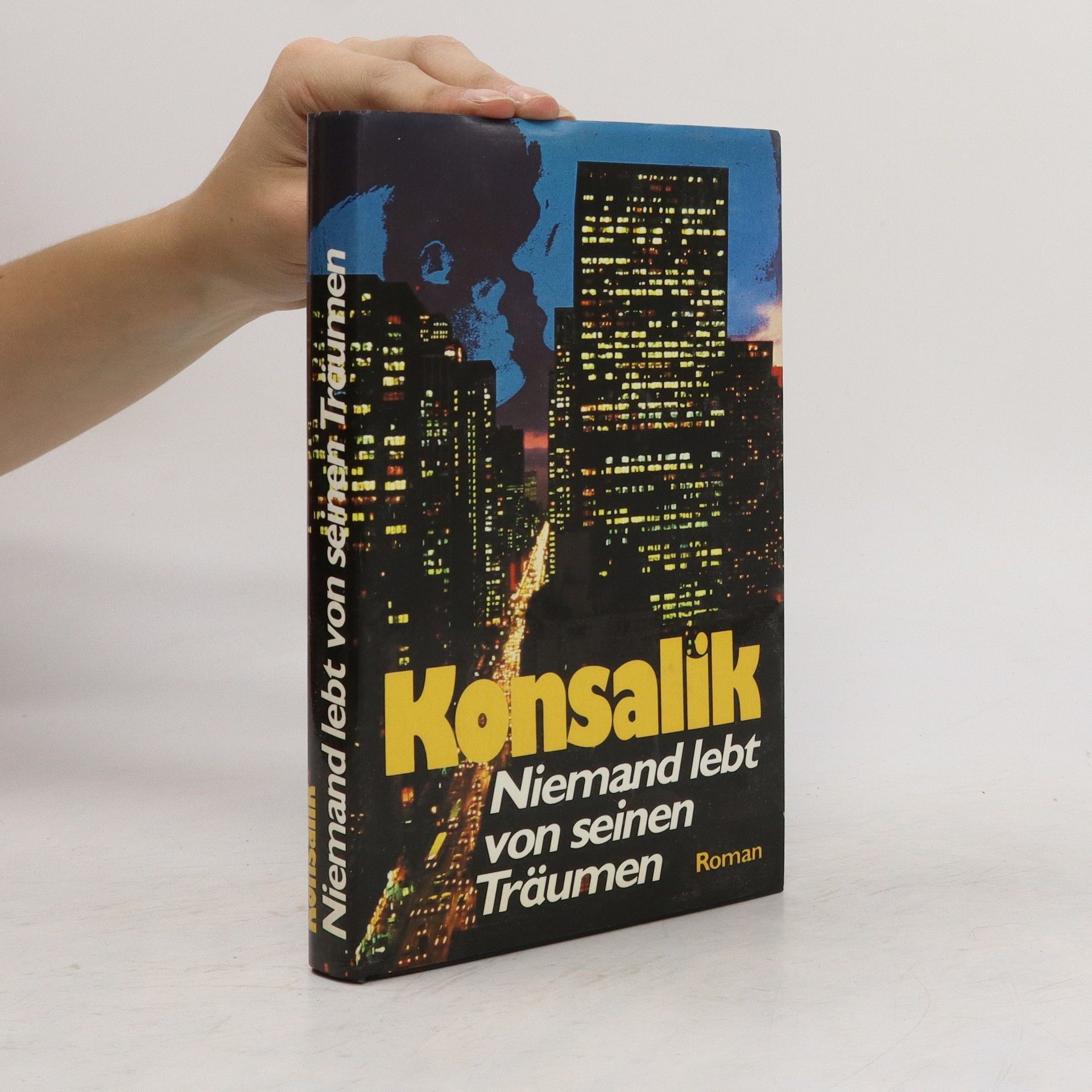 Heinz Günther Konsalik Niemand lebt von seinen Träumen