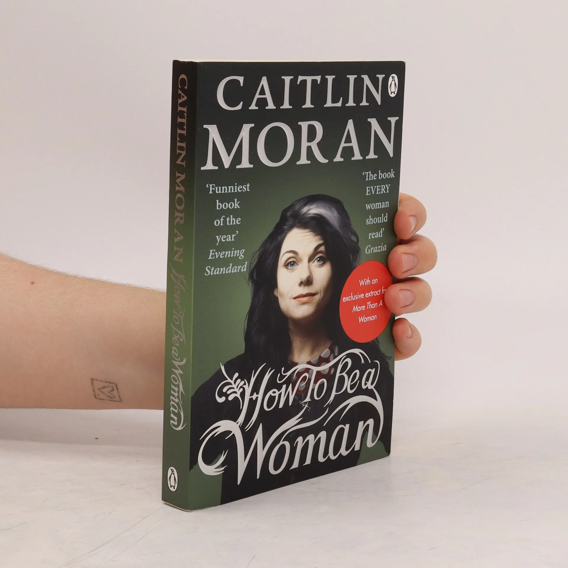 How to be a woman - Caitlin Moran - knihobot.cz