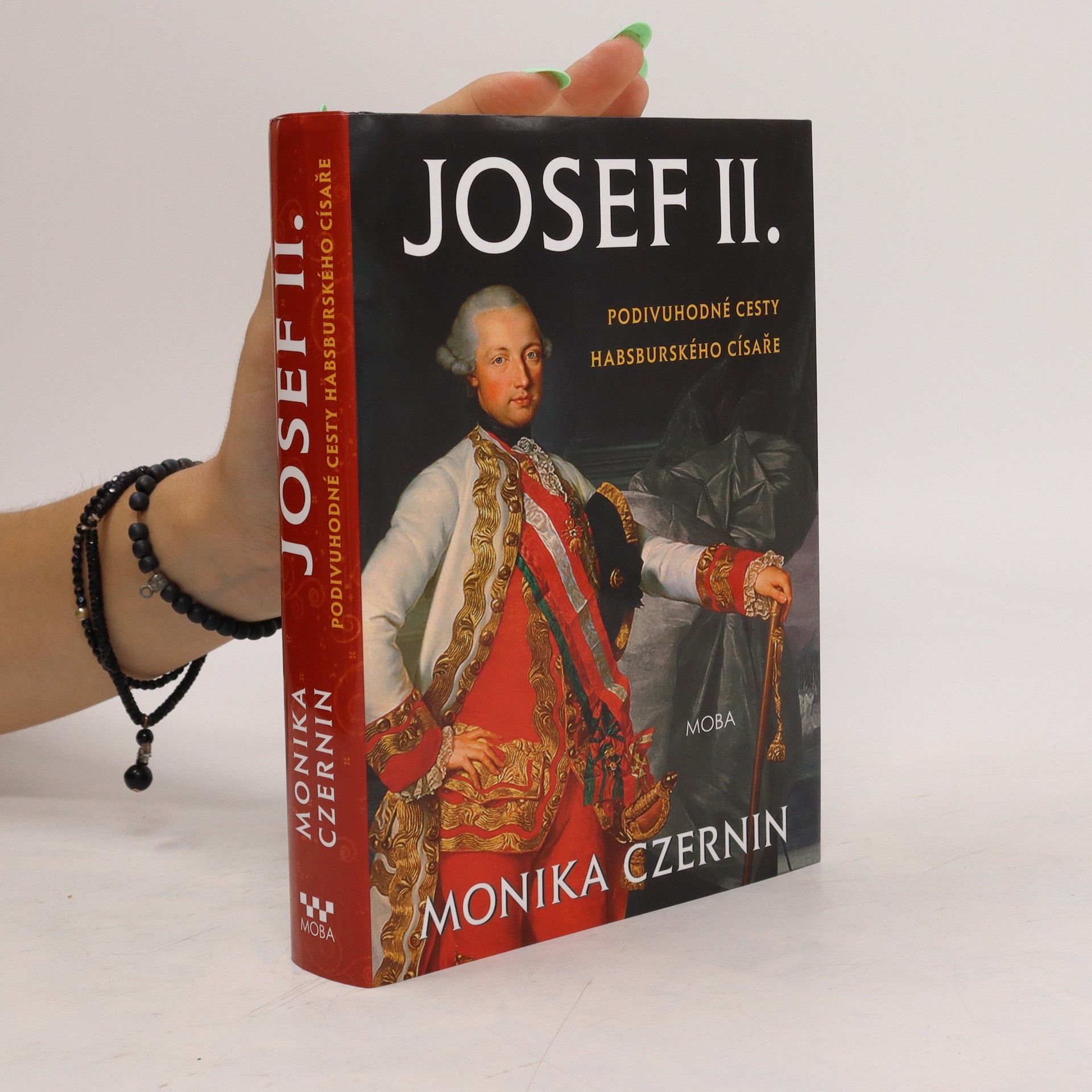 Monika Czernin Josef II. : podivuhodné cesty habsburského císaře