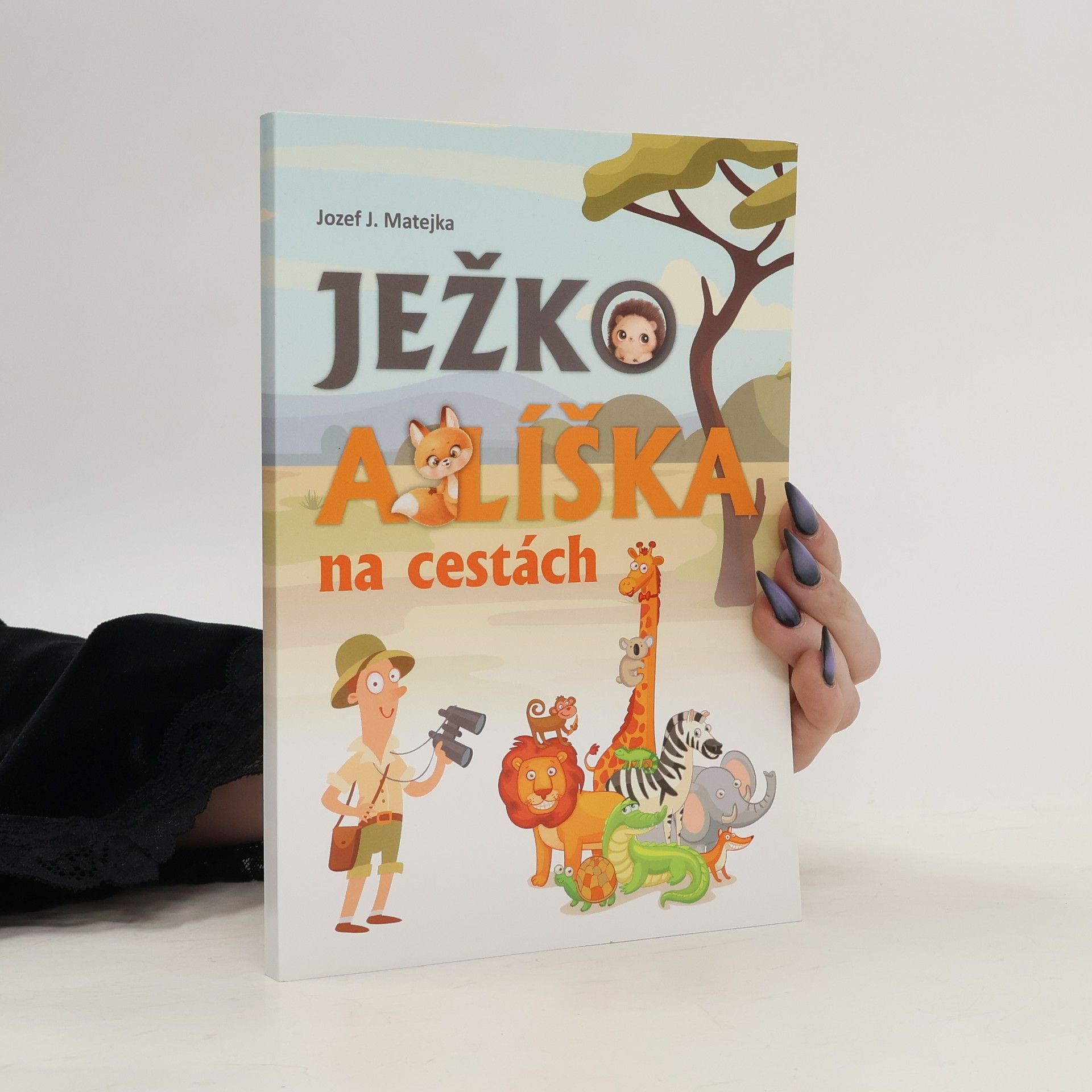 Jozef J. Matejka Ježko a liška na cestách