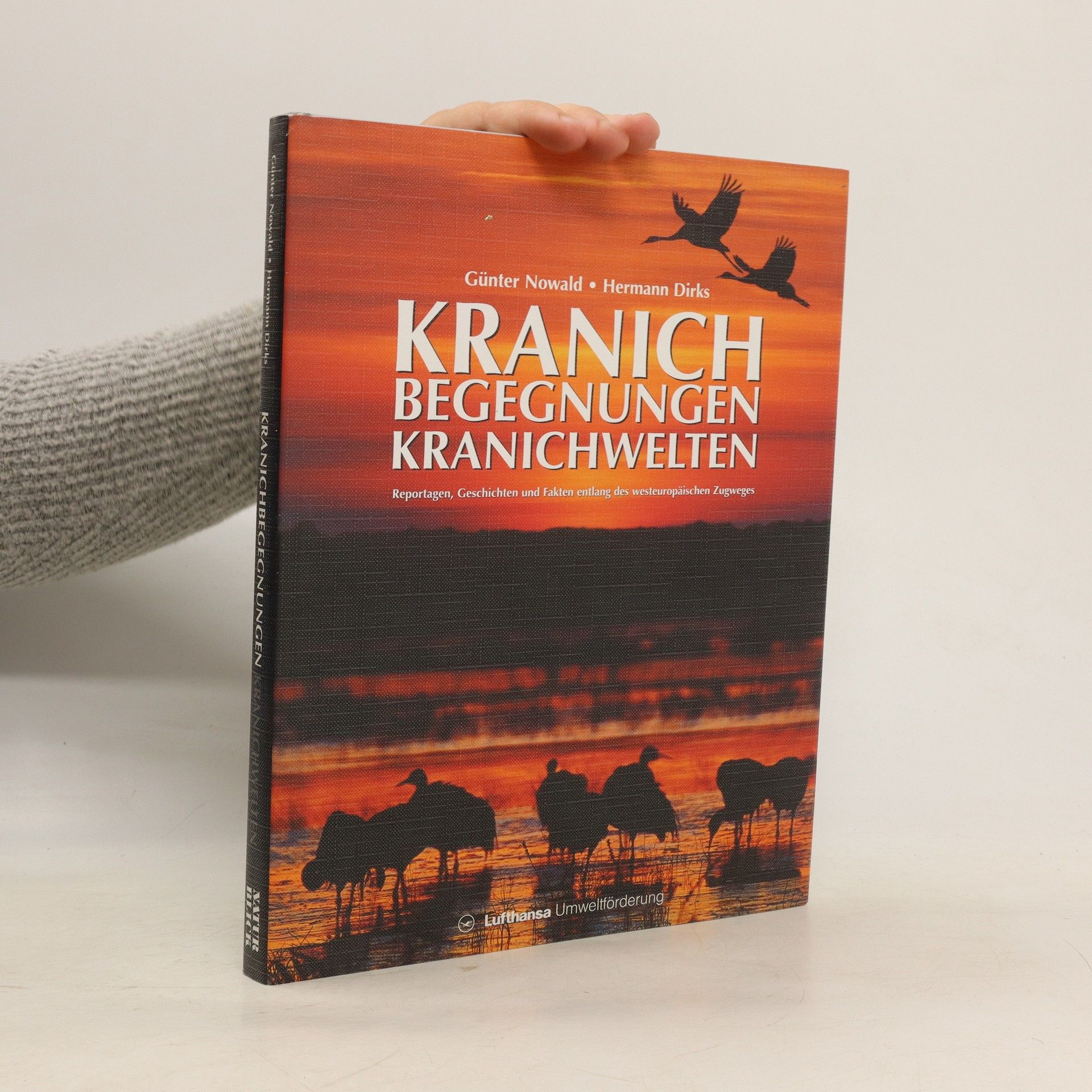 Günter Nowald Kranichbegegnungen, Kranichwelten