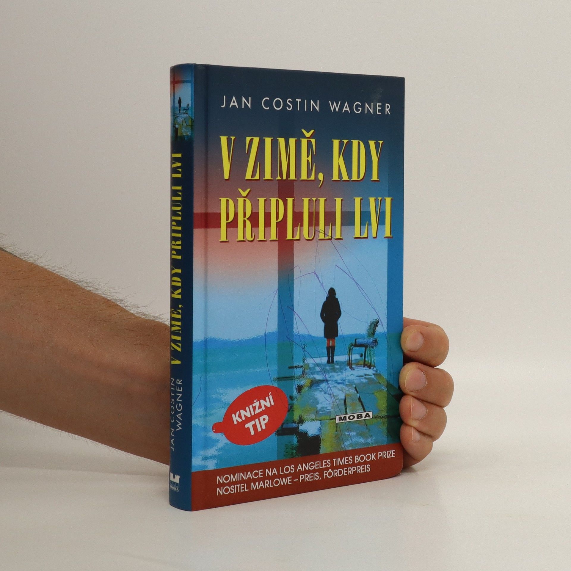 Jan Costin Wagner V zimě, kdy připluli lvi