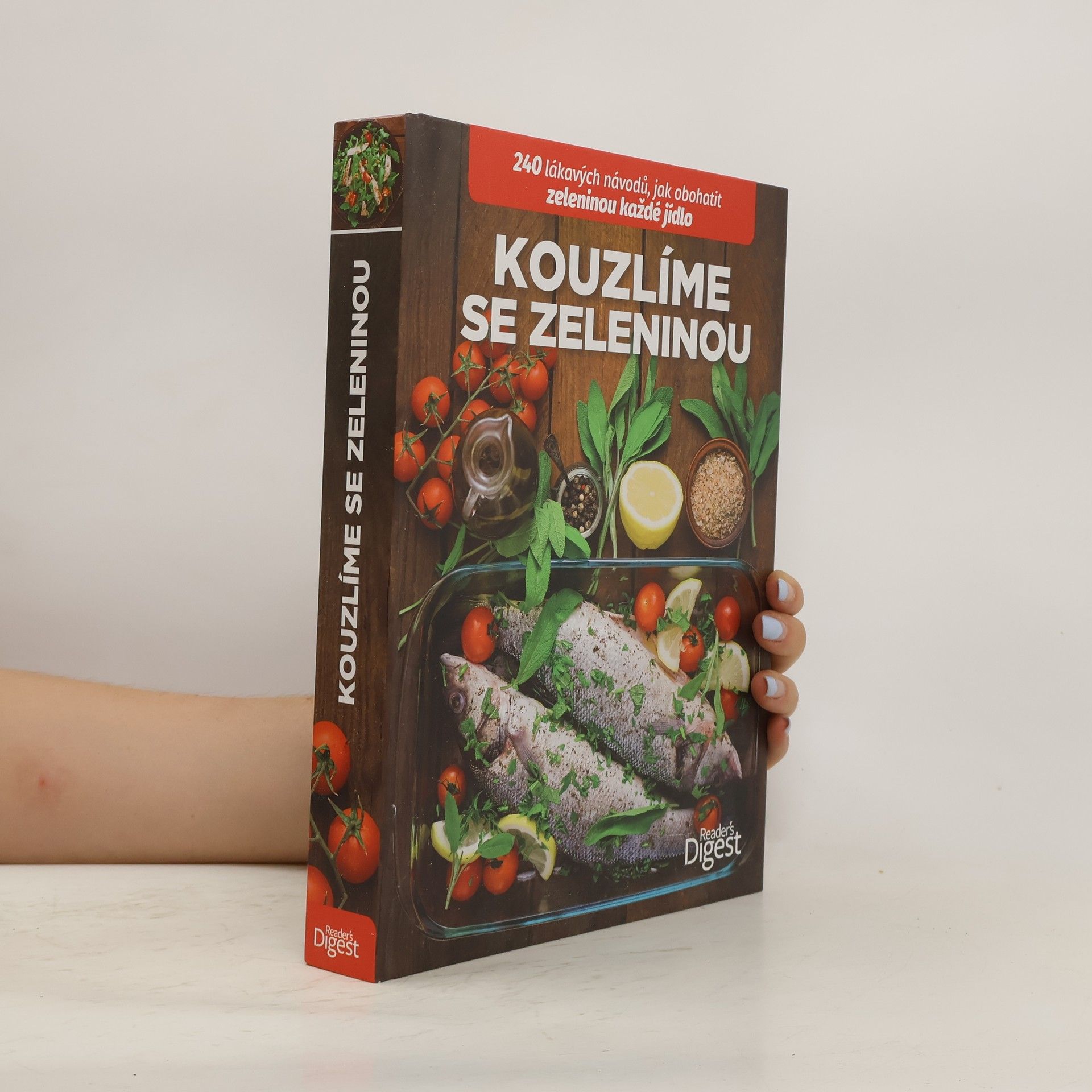 kolektiv Kouzlíme se zeleninou : 240 lákavých návodů, jak obohatit zeleninou každé jídlo