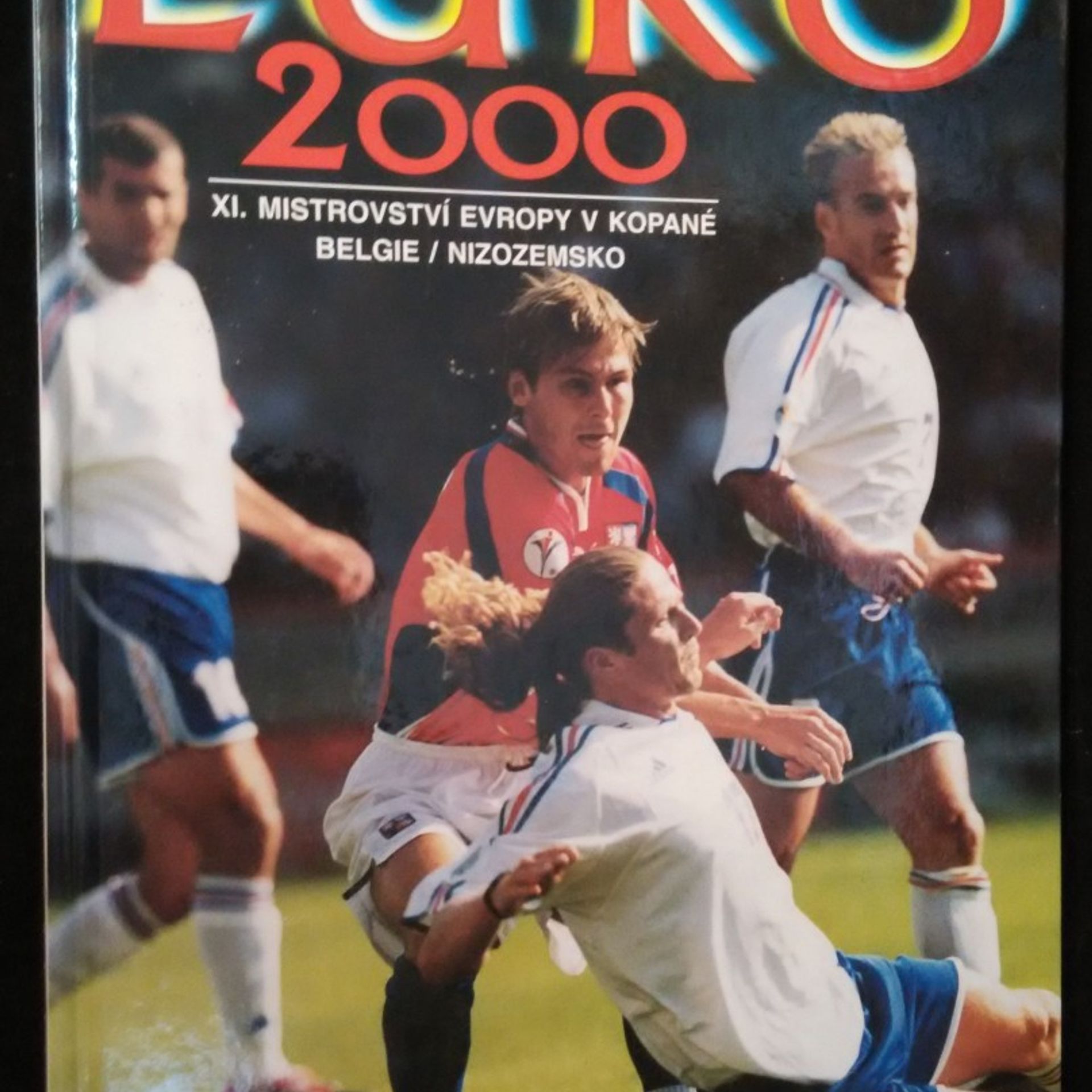 Jaromír Novák EURO 2000. XI. mistrovství Evropy v kopané Belgie/Nizozemsko